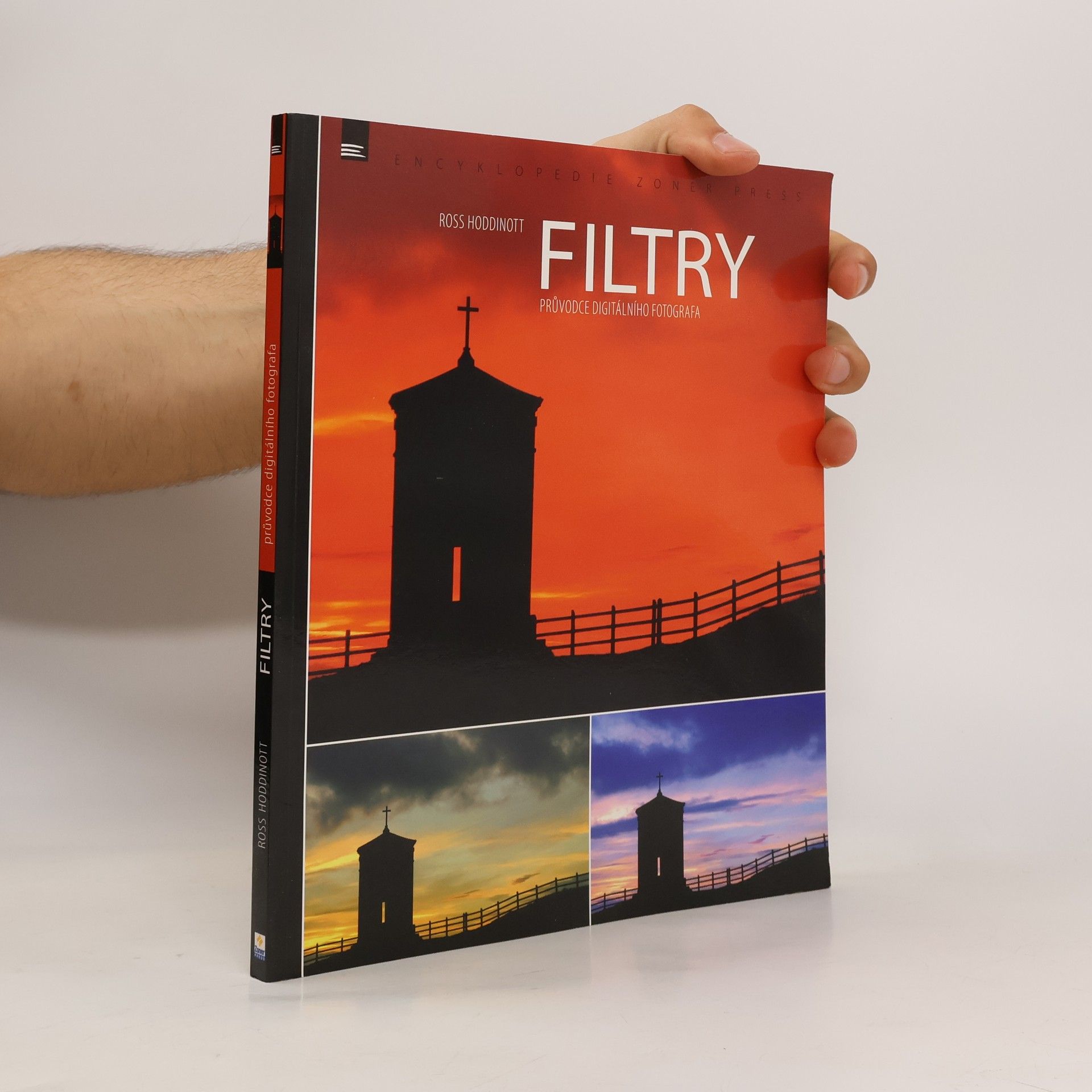 Ross Hoddinott FILTRY – průvodce digitálního fotografa