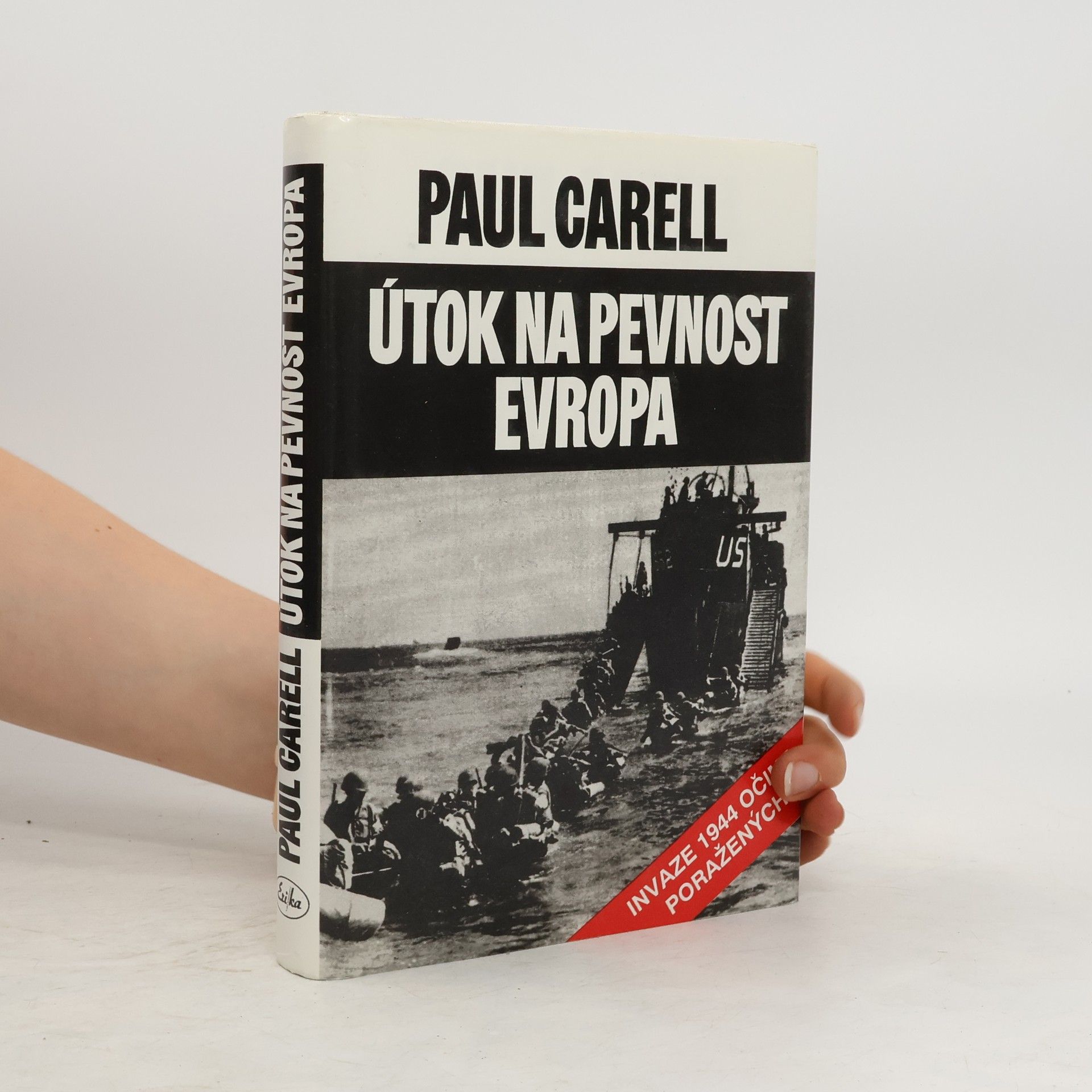 Paul Carell Útok na pevnost Evropa