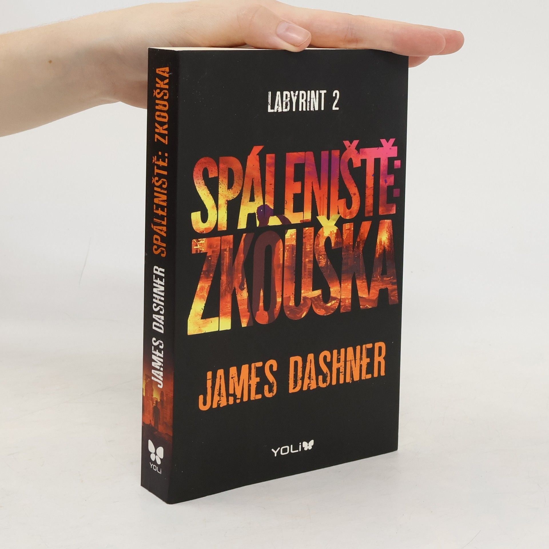 James Dashner Labyrint. 2, Spáleniště: zkouška