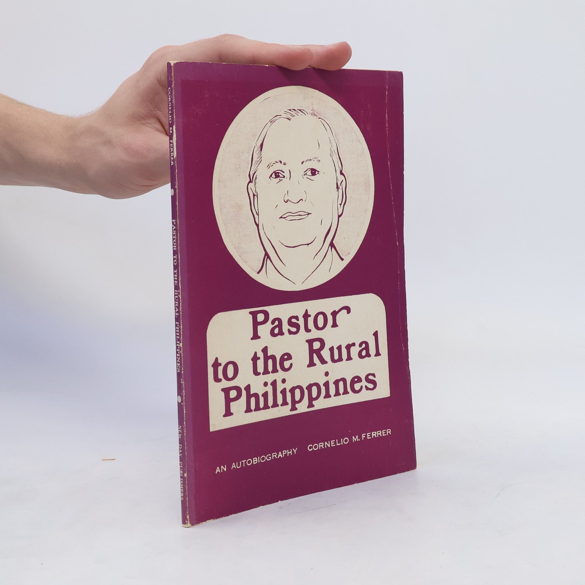 Cornelio M. Ferrer Pastor to the Rural Philippines