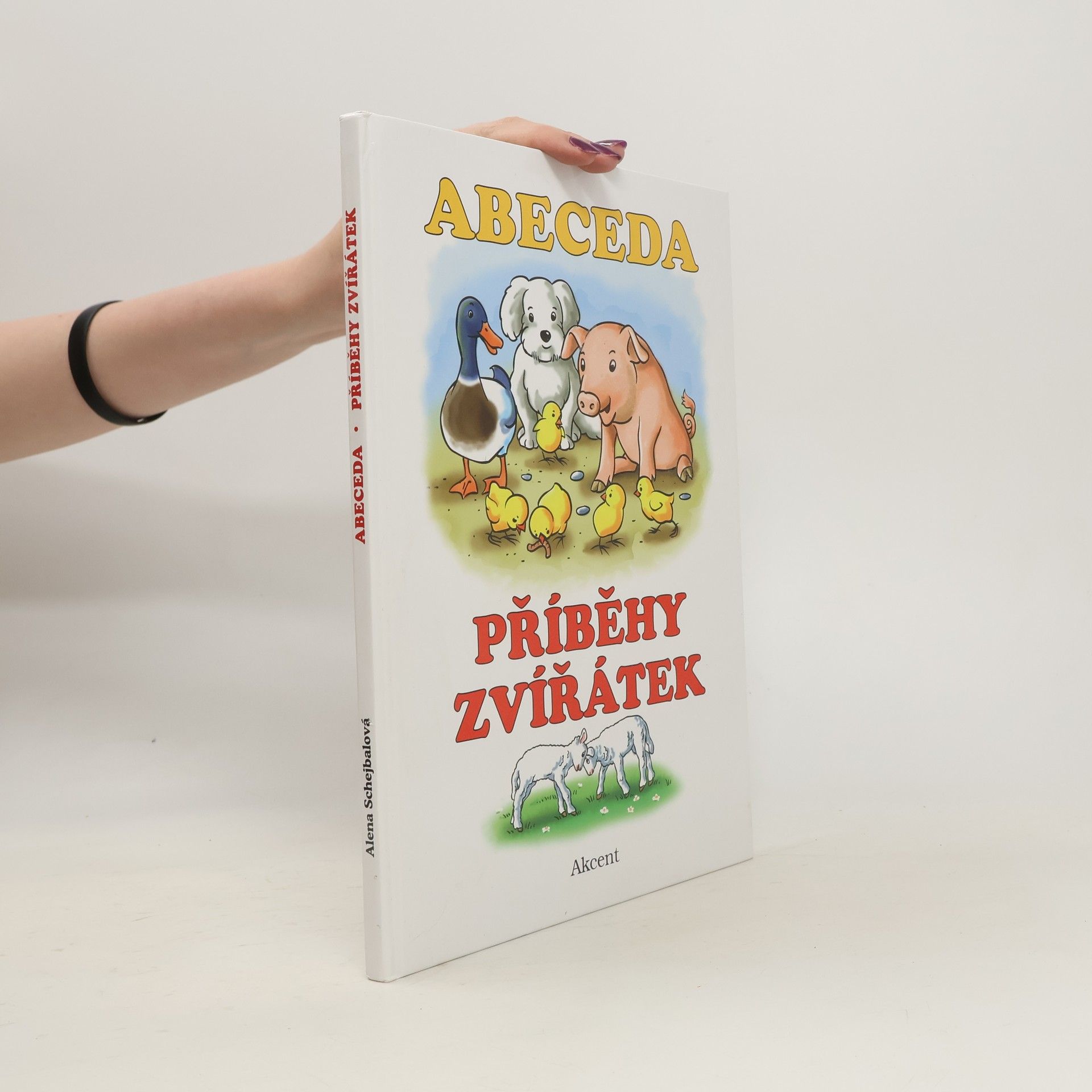 Alena Schejbalová Abeceda : příběhy zvířátek