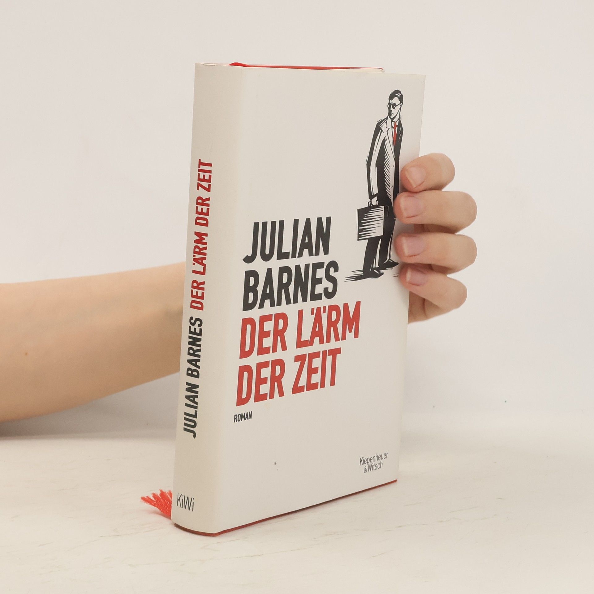 Julian Barnes Der Lärm der Zeit