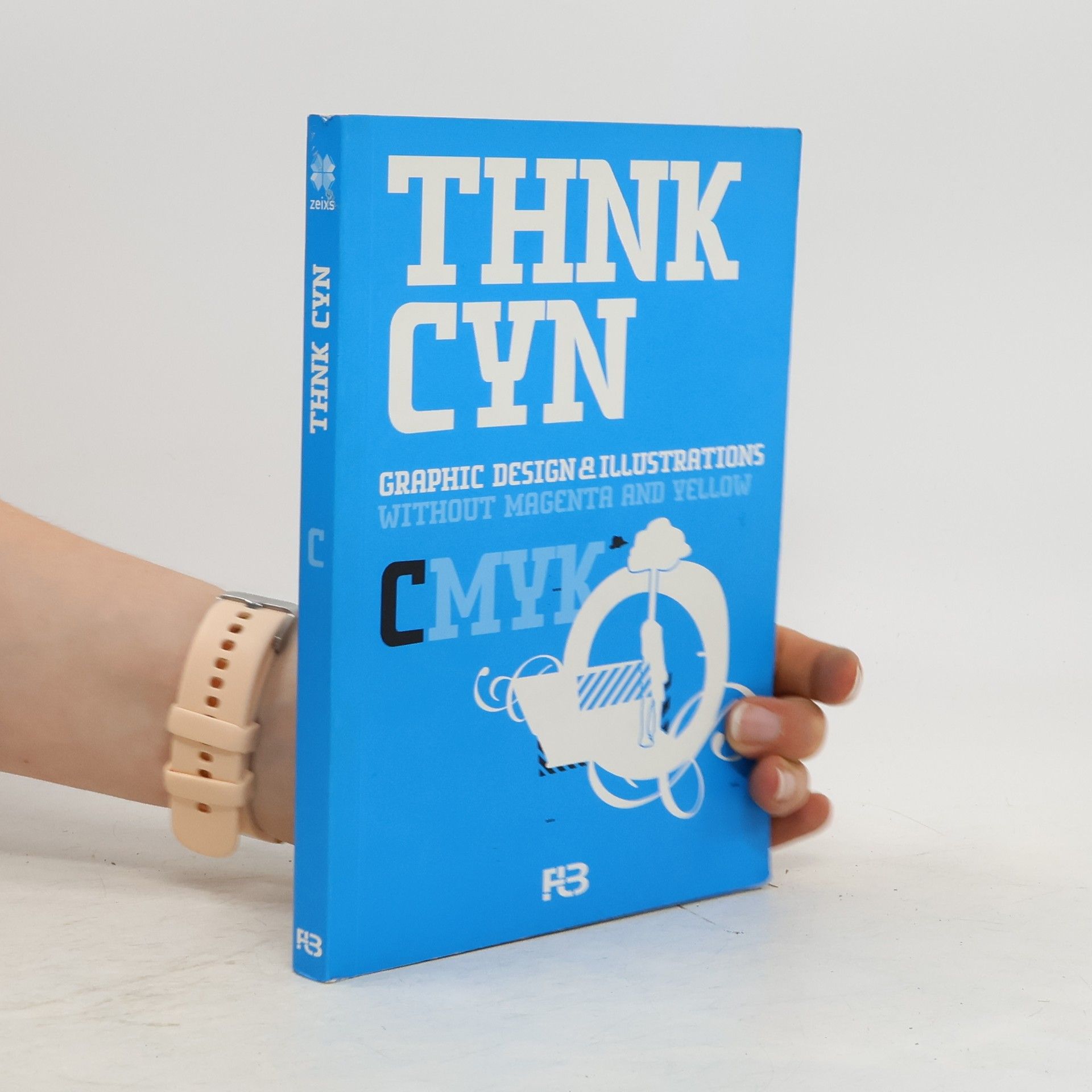 Kolektiv autorů Thnk cyn. Graphic design & illustrations without magenta and yellow