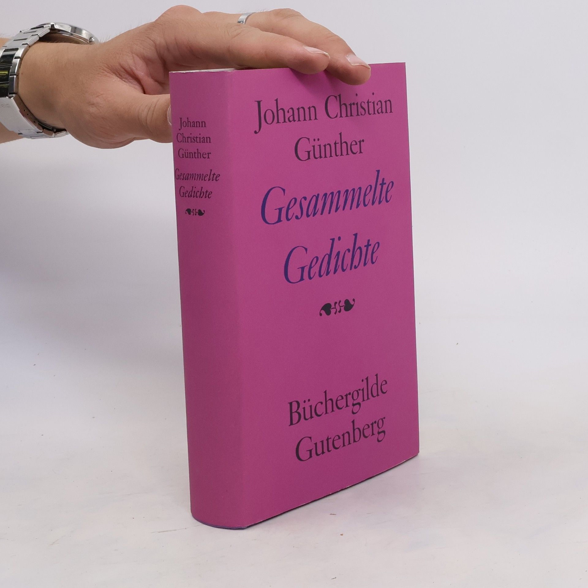 Johann Christian Günther Gesammelte Gedichte