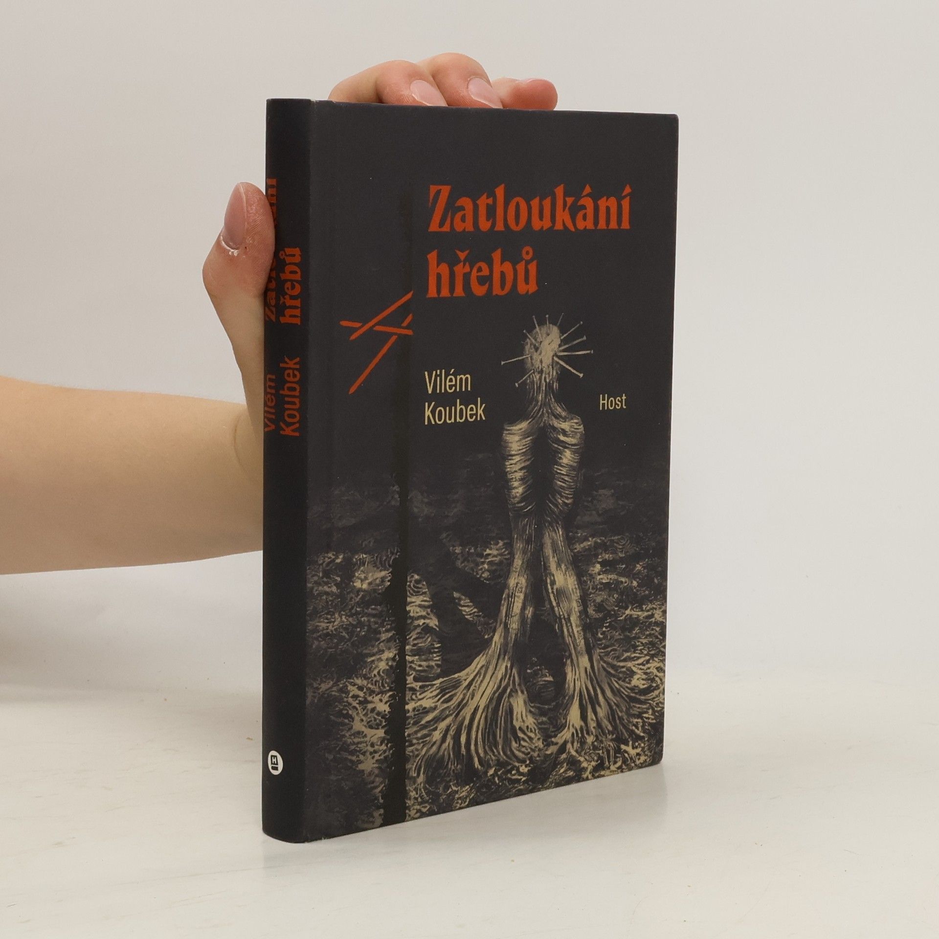 Vilém Koubek Zatloukání hřebů
