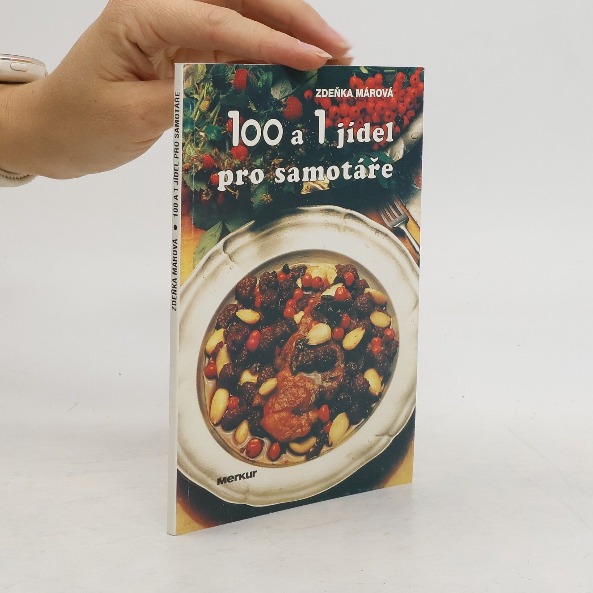 Zdeňka Márová 100 a 1 jídel pro samotáře