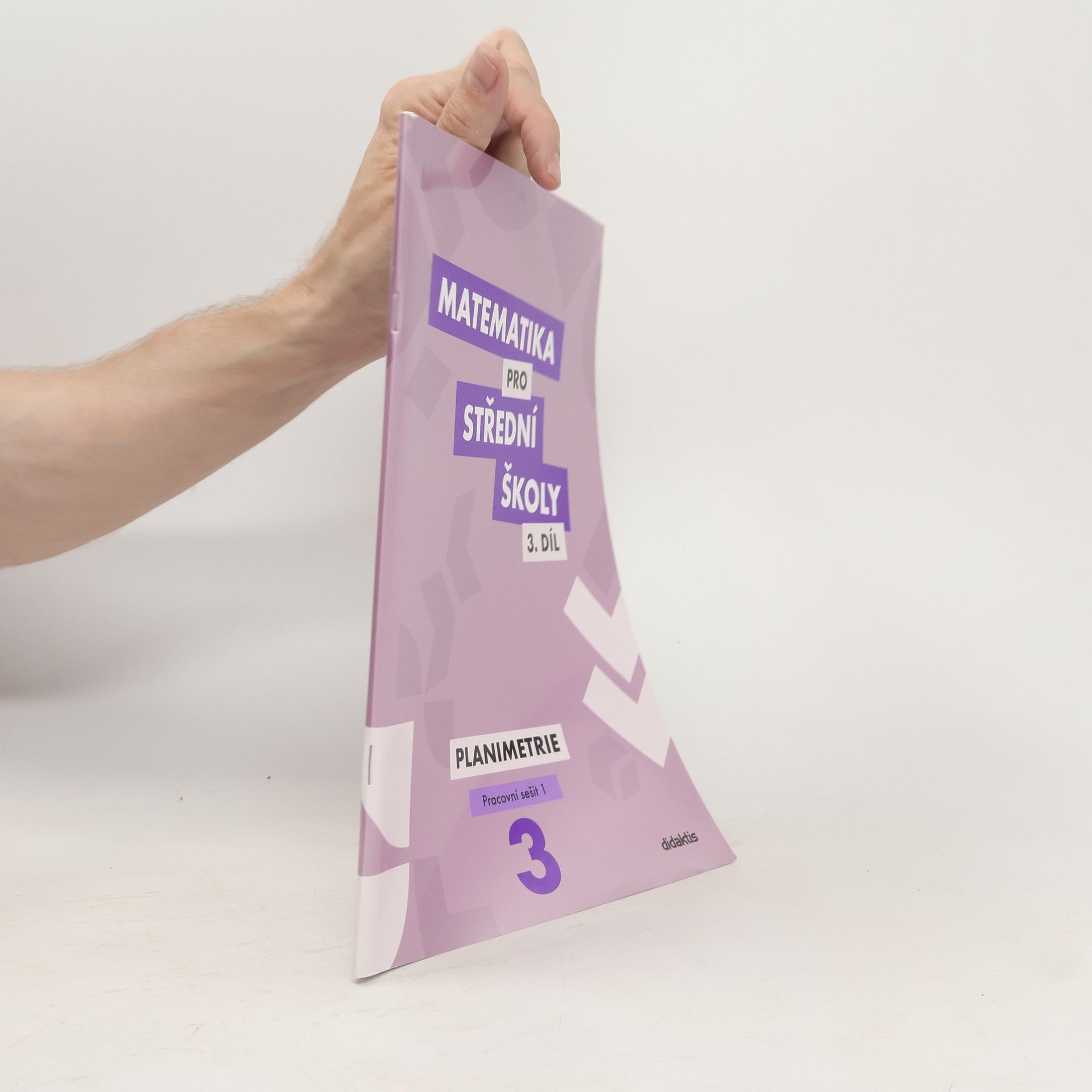 kolektiv Matematika pro střední školy 3. díl - Planimetrie. Pracovní sešit 2