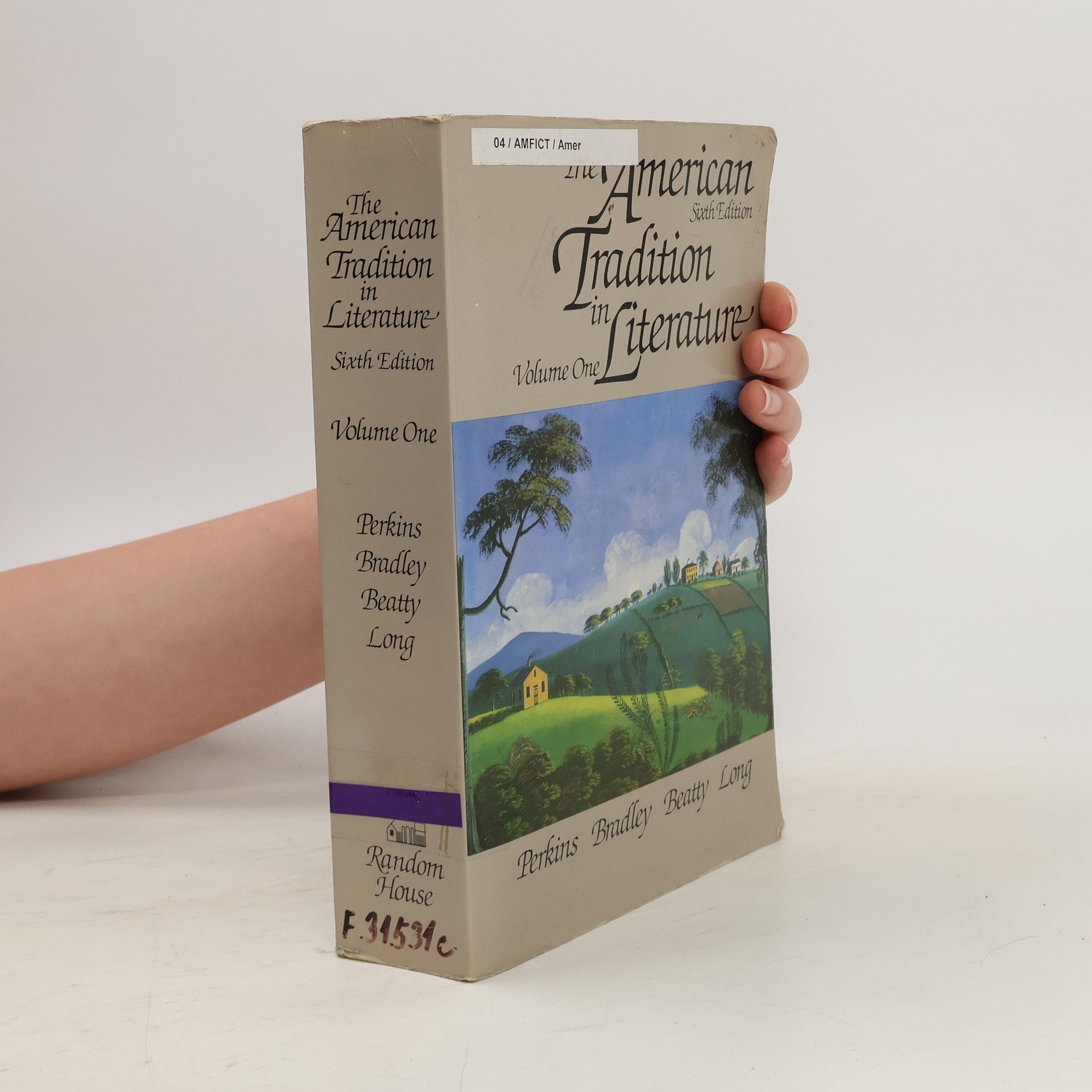 George Perkins The American Tradition in Literature Vol. 1
