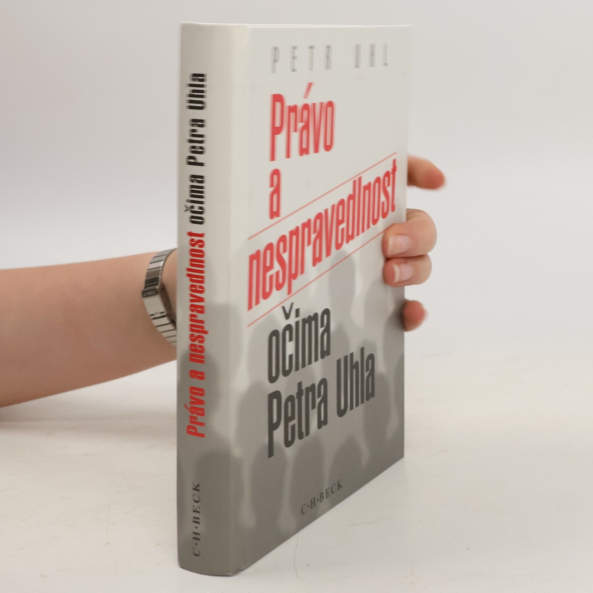 Petr Uhl Právo a nespravedlnost očima Petra Uhla
