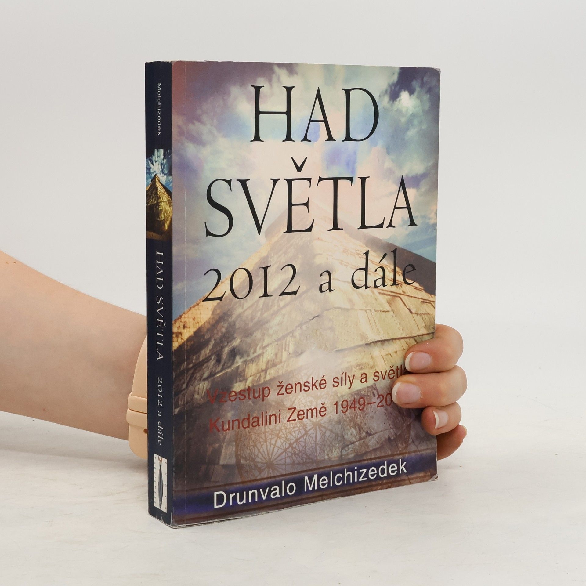 Drunvalo Melchizedek Had Světla 2012 a dále: Vzestup ženské síly a světla