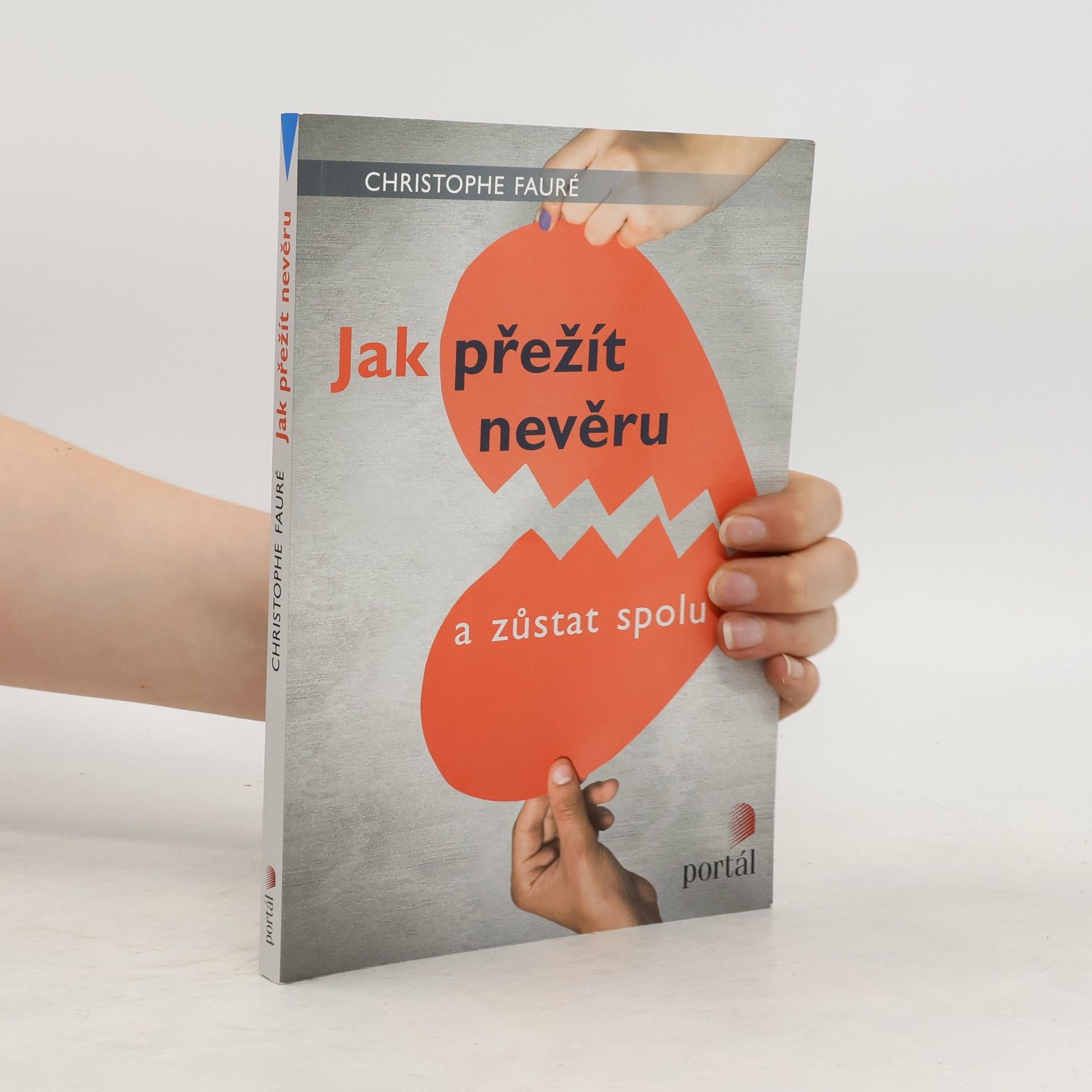 Christophe Fauré Jak přežít nevěru a zůstat spolu