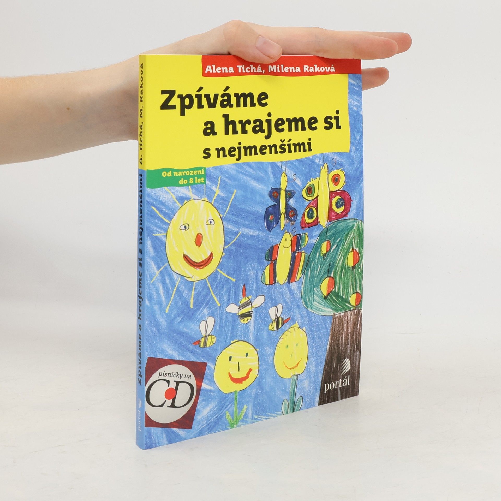 Alena Tichá Zpíváme a hrajeme si s nejmenšími