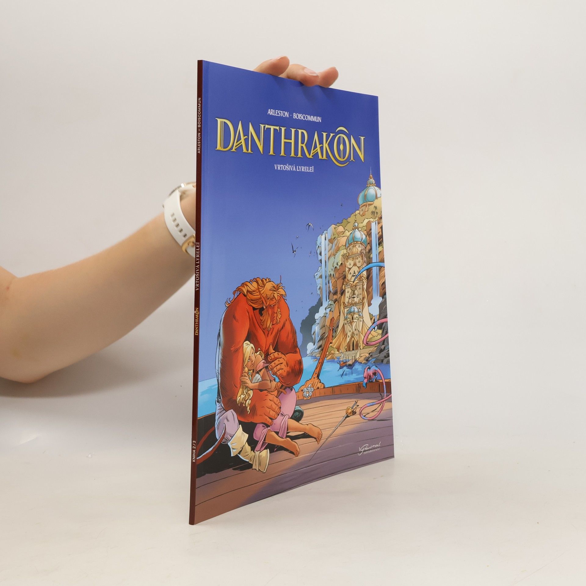 Christophe Arleston Danthrakon. Vrtošivá Lyreleï