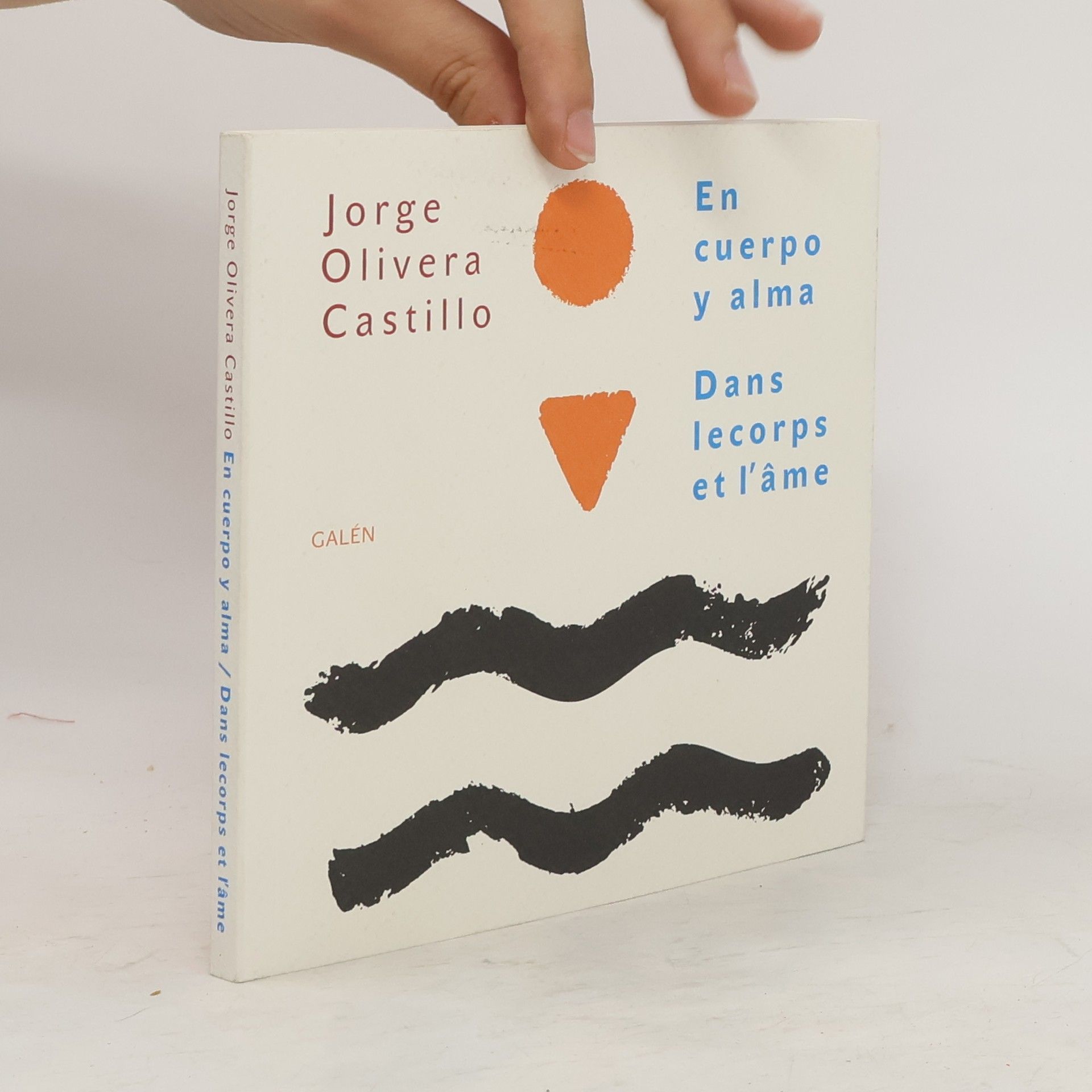 Jorge Olivera Castillo En cuerpo y alma. Dans lecorps et l'âme