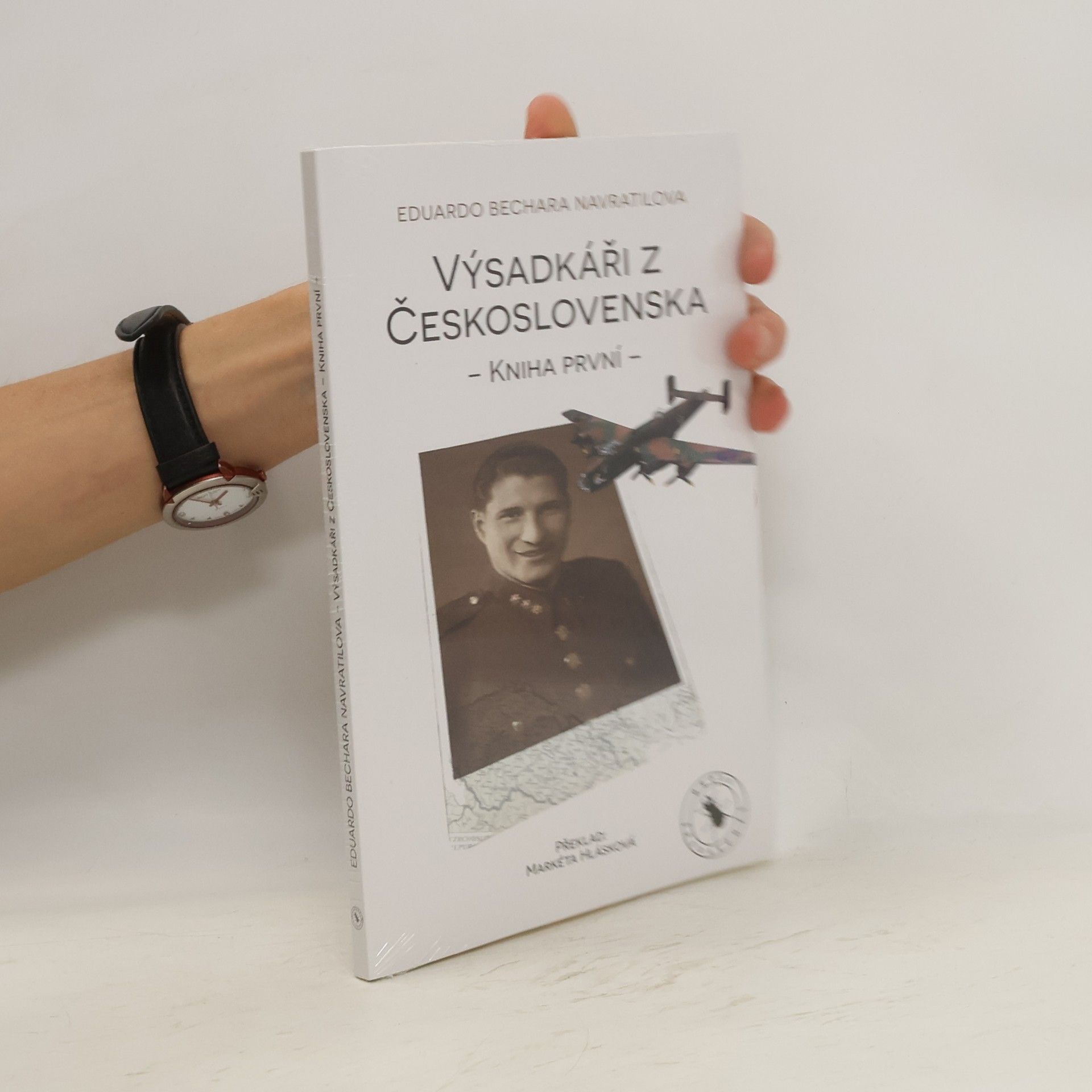 Eduardo Bechara Navratilova Výsadkáři z Československa. Kniha první