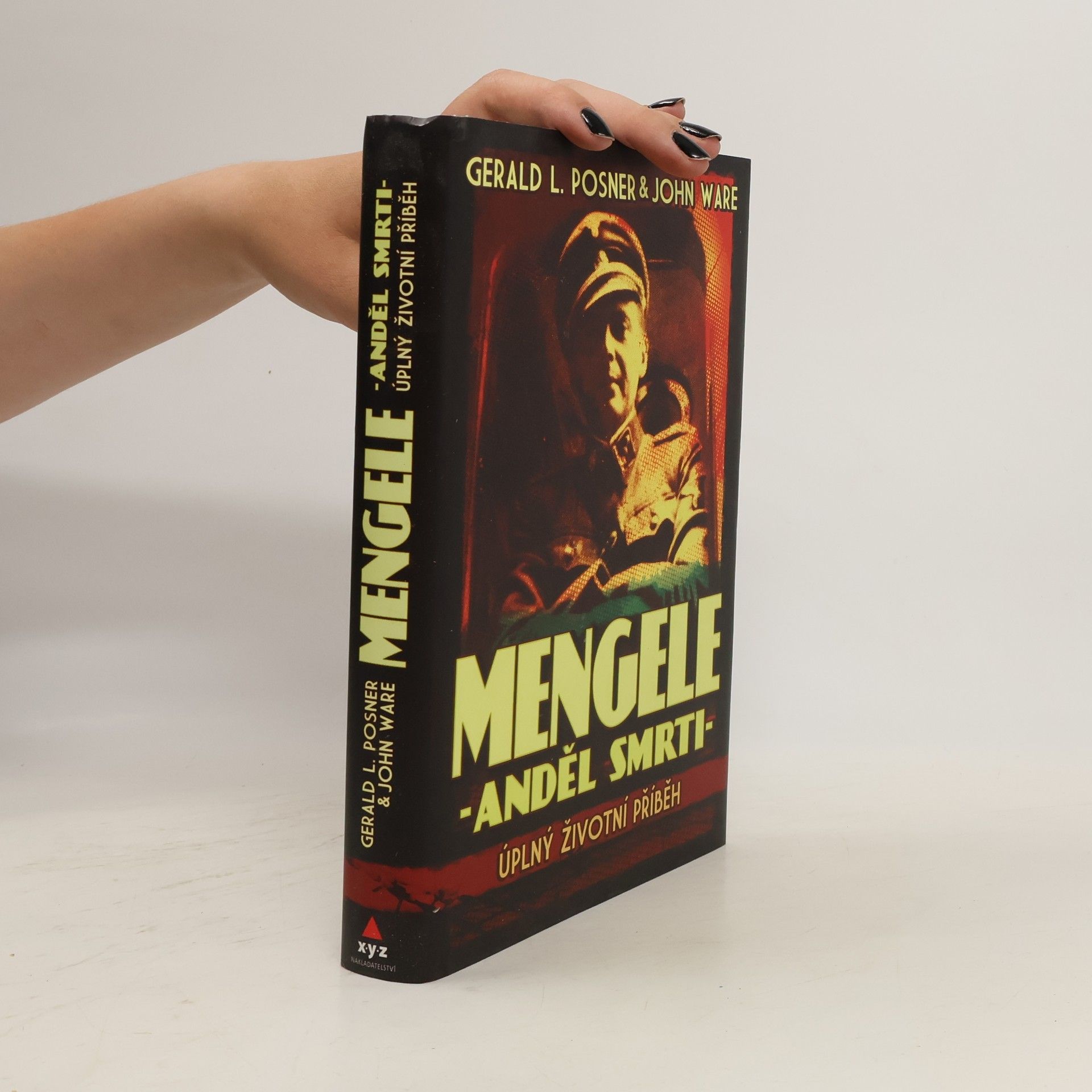 Gerald Posner Mengele - anděl smrti