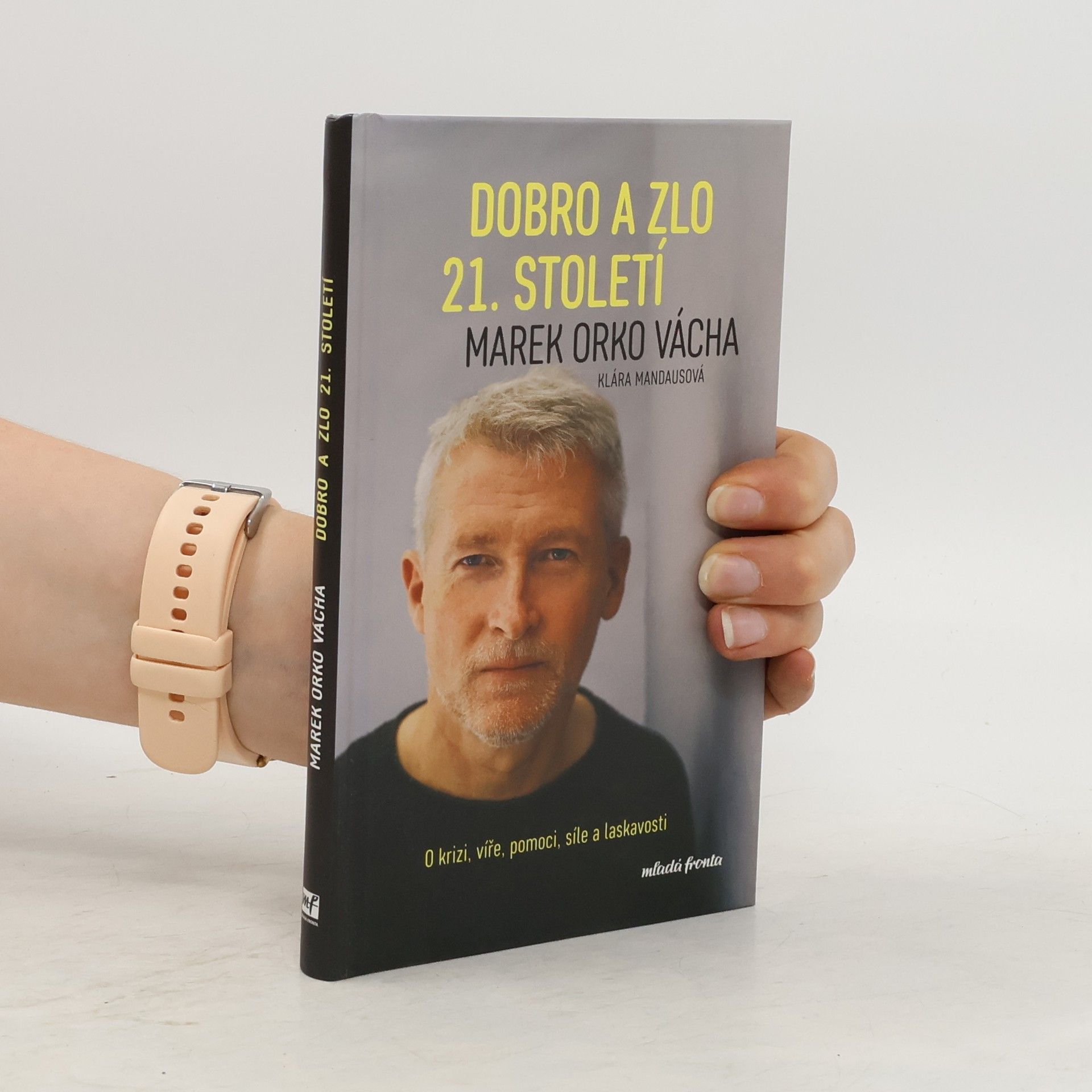 Marek Vácha Dobro a zlo 21. století