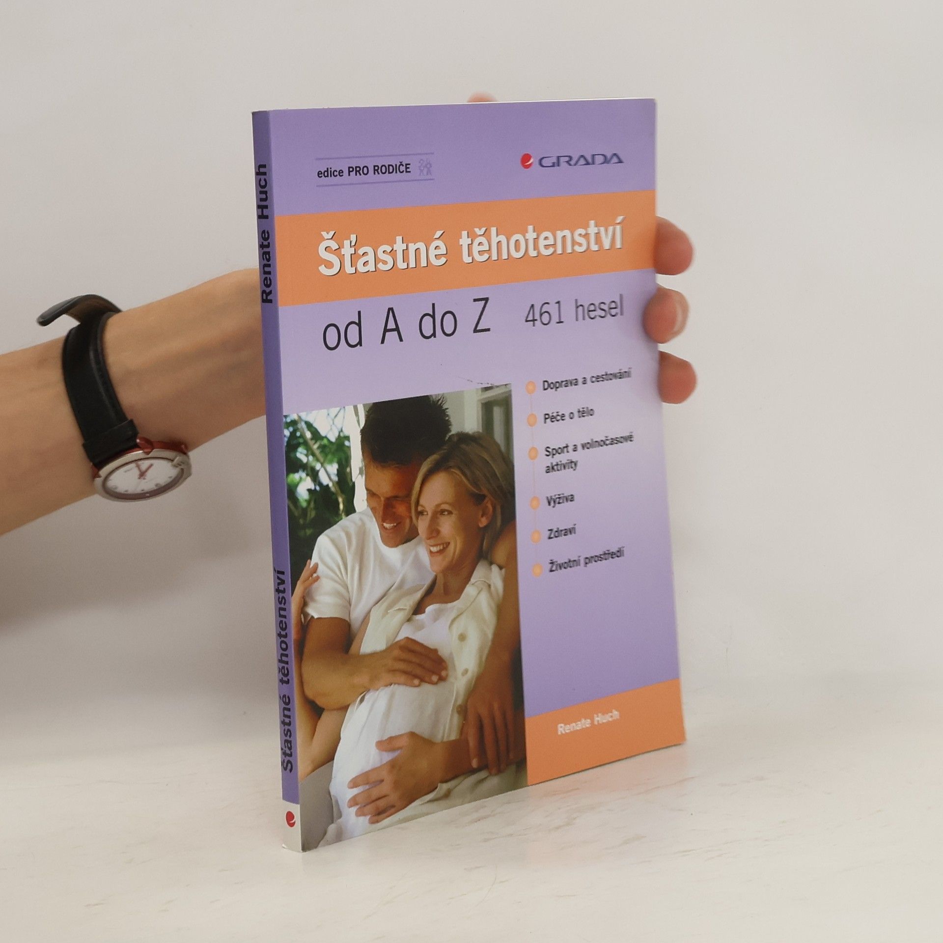 Renate Huch Šťastné těhotenství od A do Z