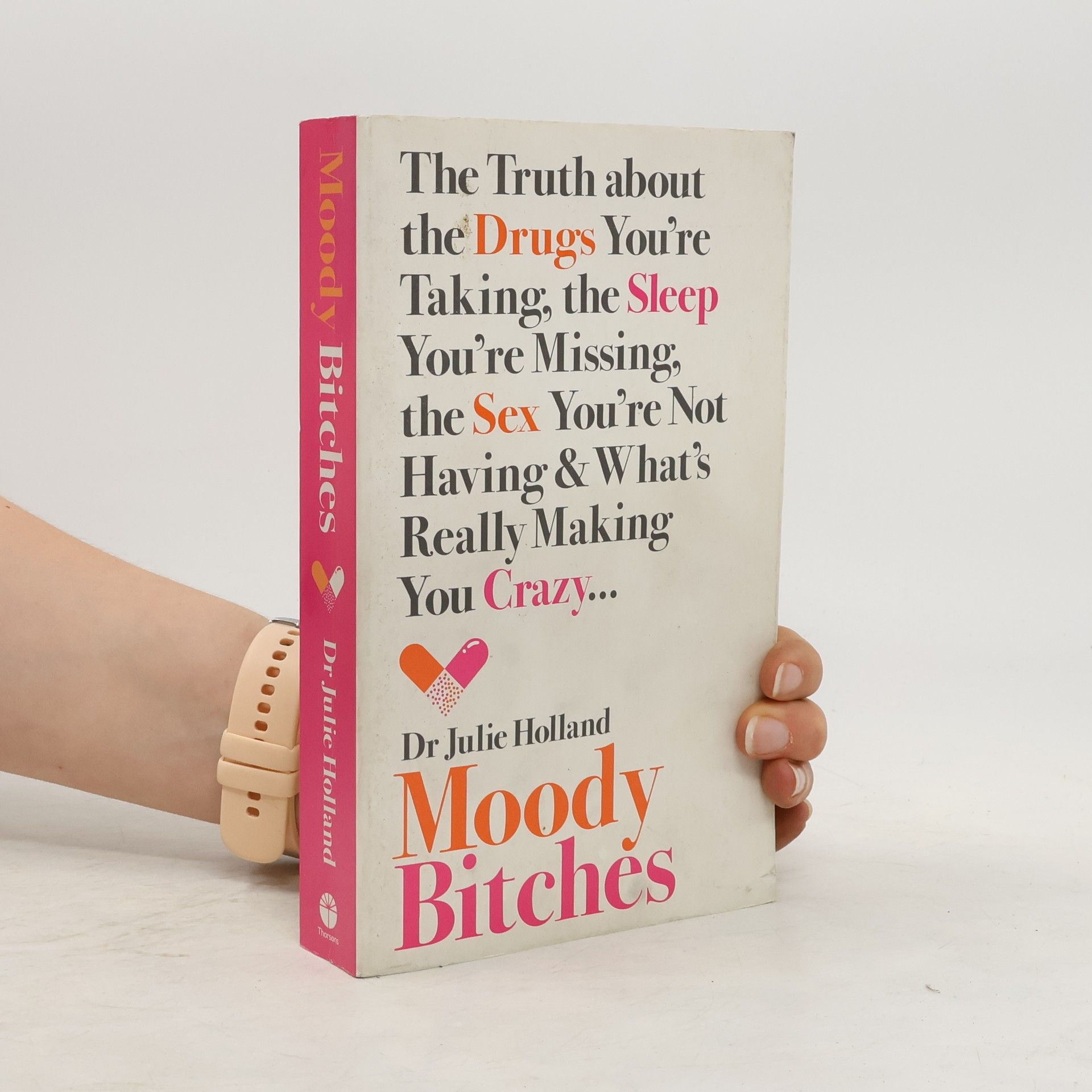 Julie Holland Moody Bitches