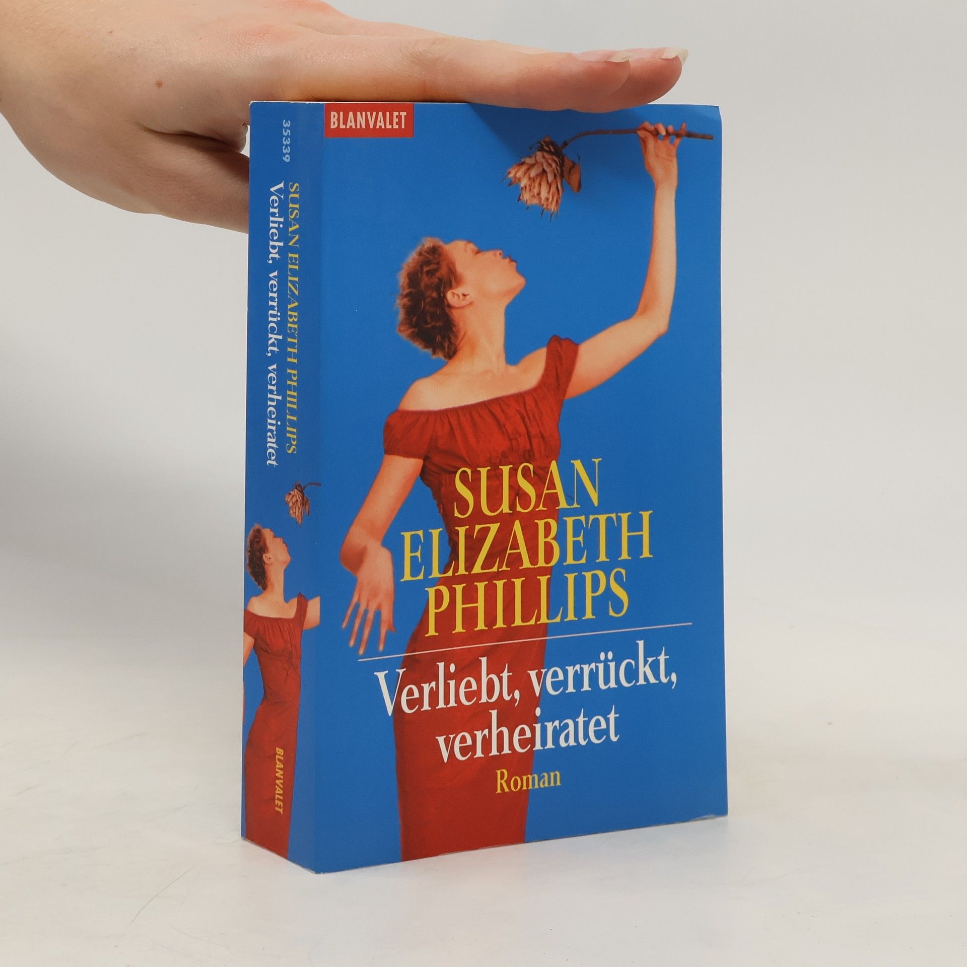 Susane Elizabeth Phillips Verliebt, verrückt, verheiratet