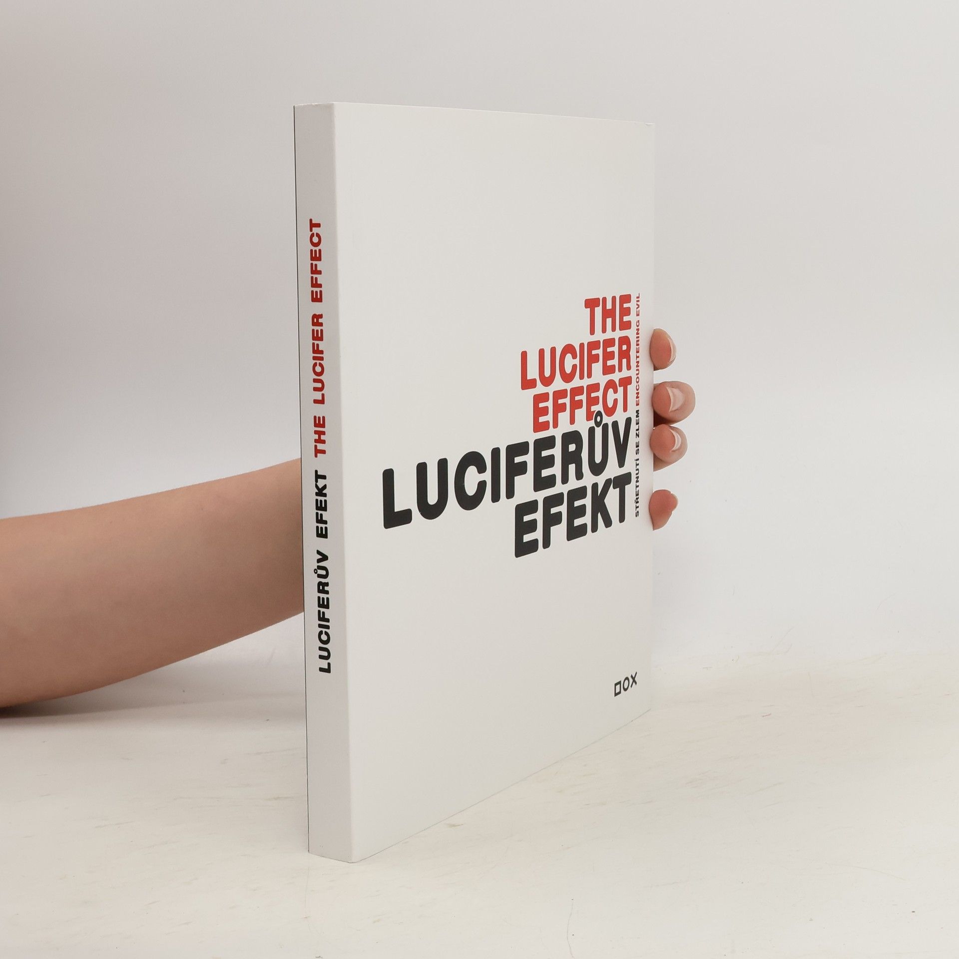 Collectif d'auteurs Luciferův efekt / The Lucifer effect