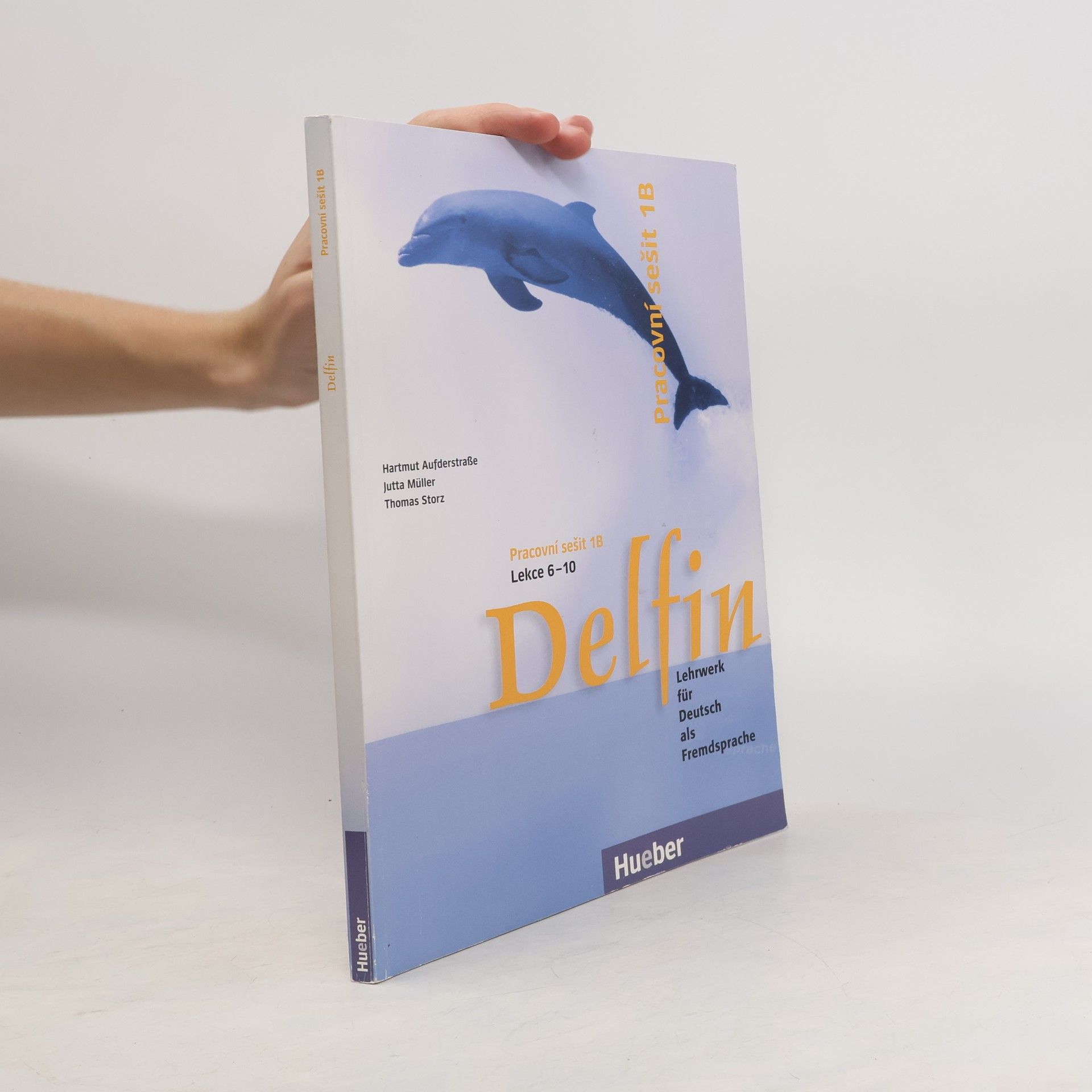 Jutta Müller Delfin : Lehrwerk für Deutsch als Fremdsprache, Pracovní sešit 1 B, Lekce 6-10