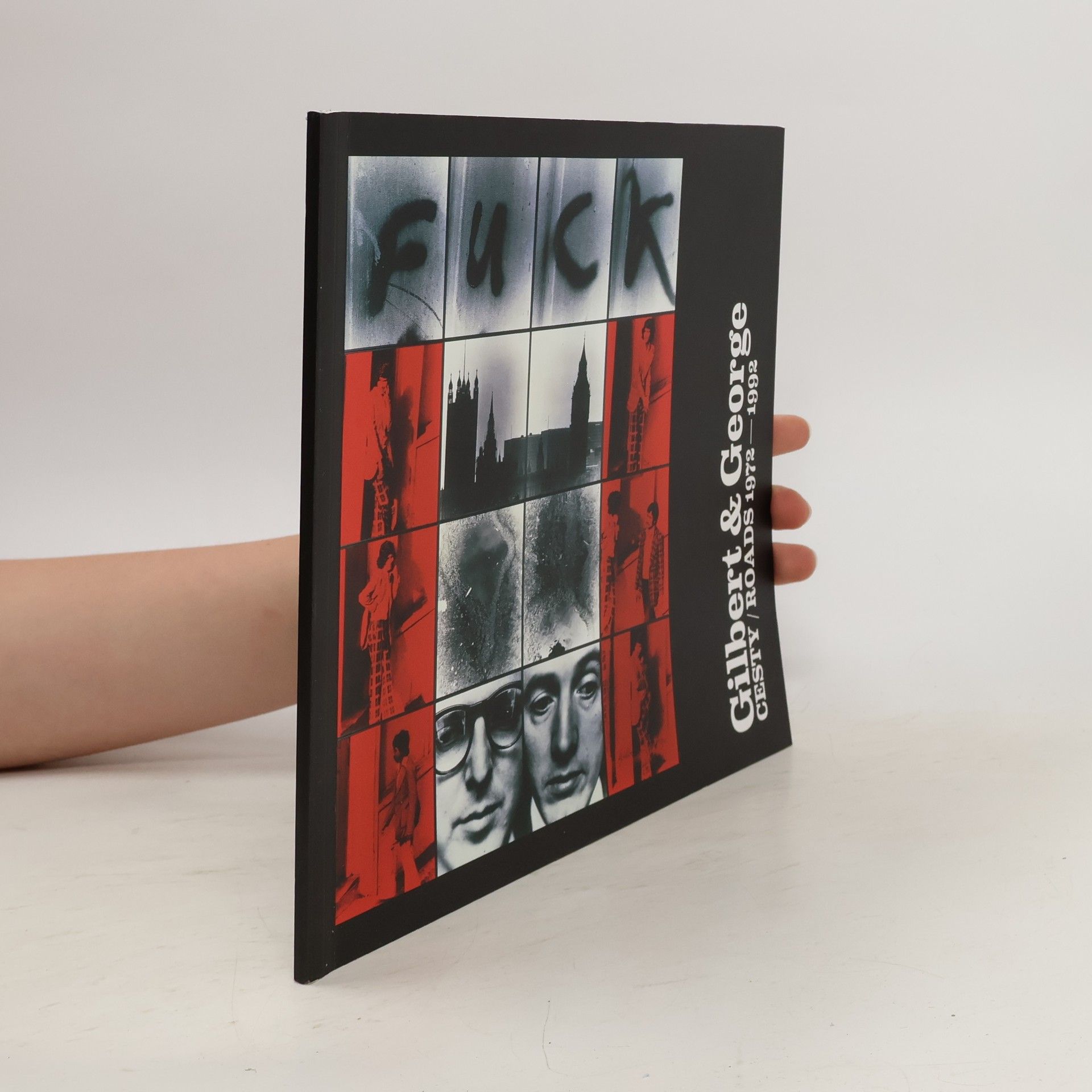 Otto M. Urban Gilbert & George : cesty 1972-1992