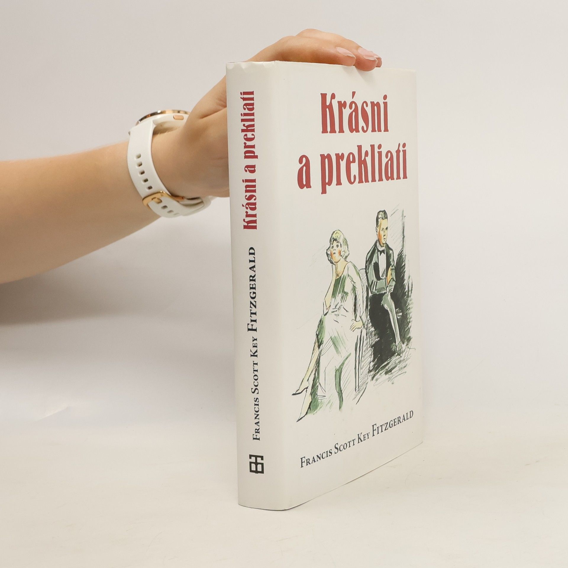Francis Scott Fitzgerald Krásni a prekliati