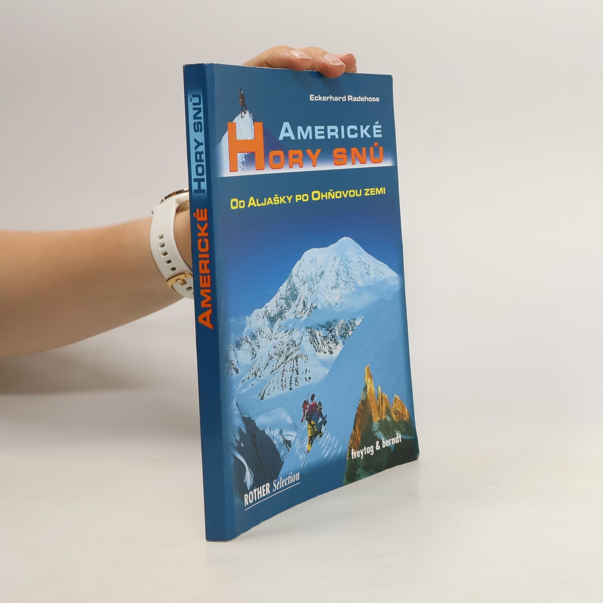 Eckehard Radehose Americké hory snů