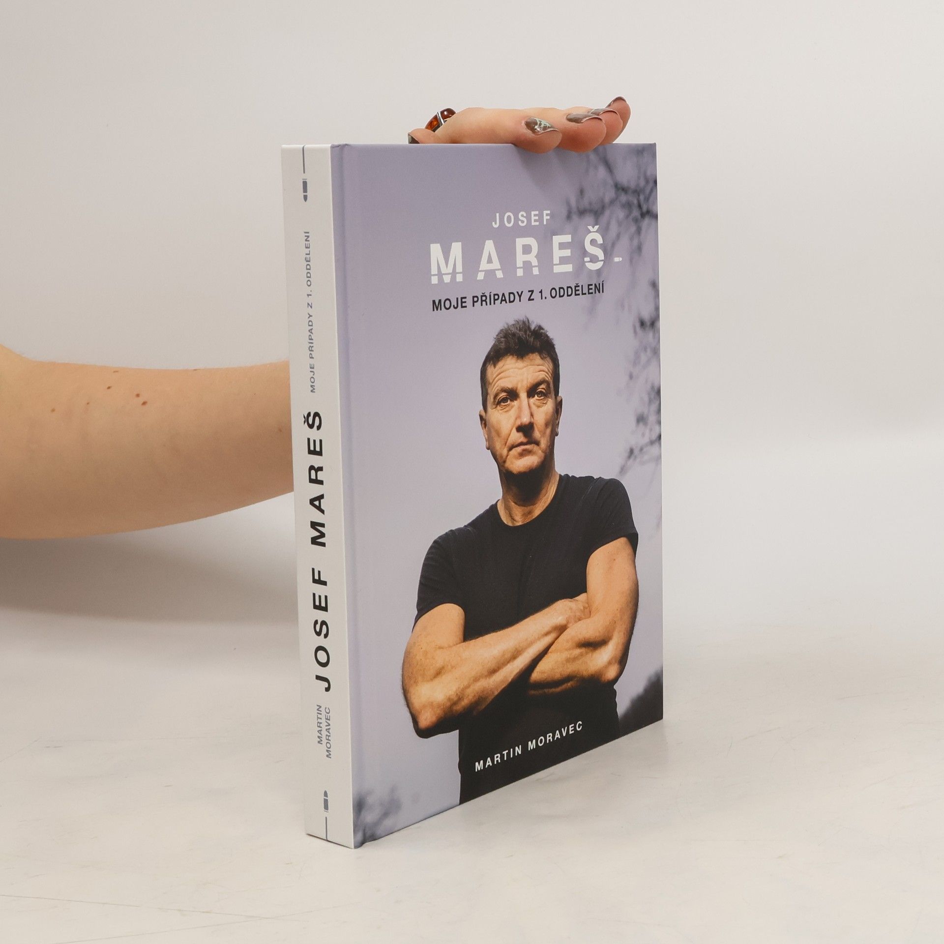 Martin Moravec Josef Mareš: moje případy z 1. oddělení