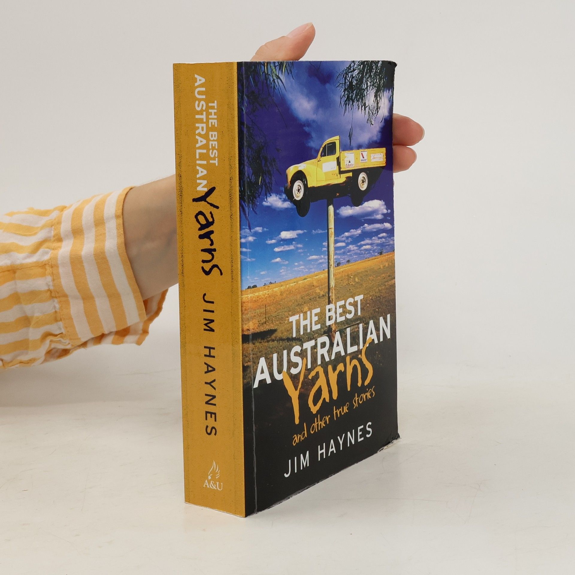 Jim Haynes The Best Australian Yarns: And Other True Stories