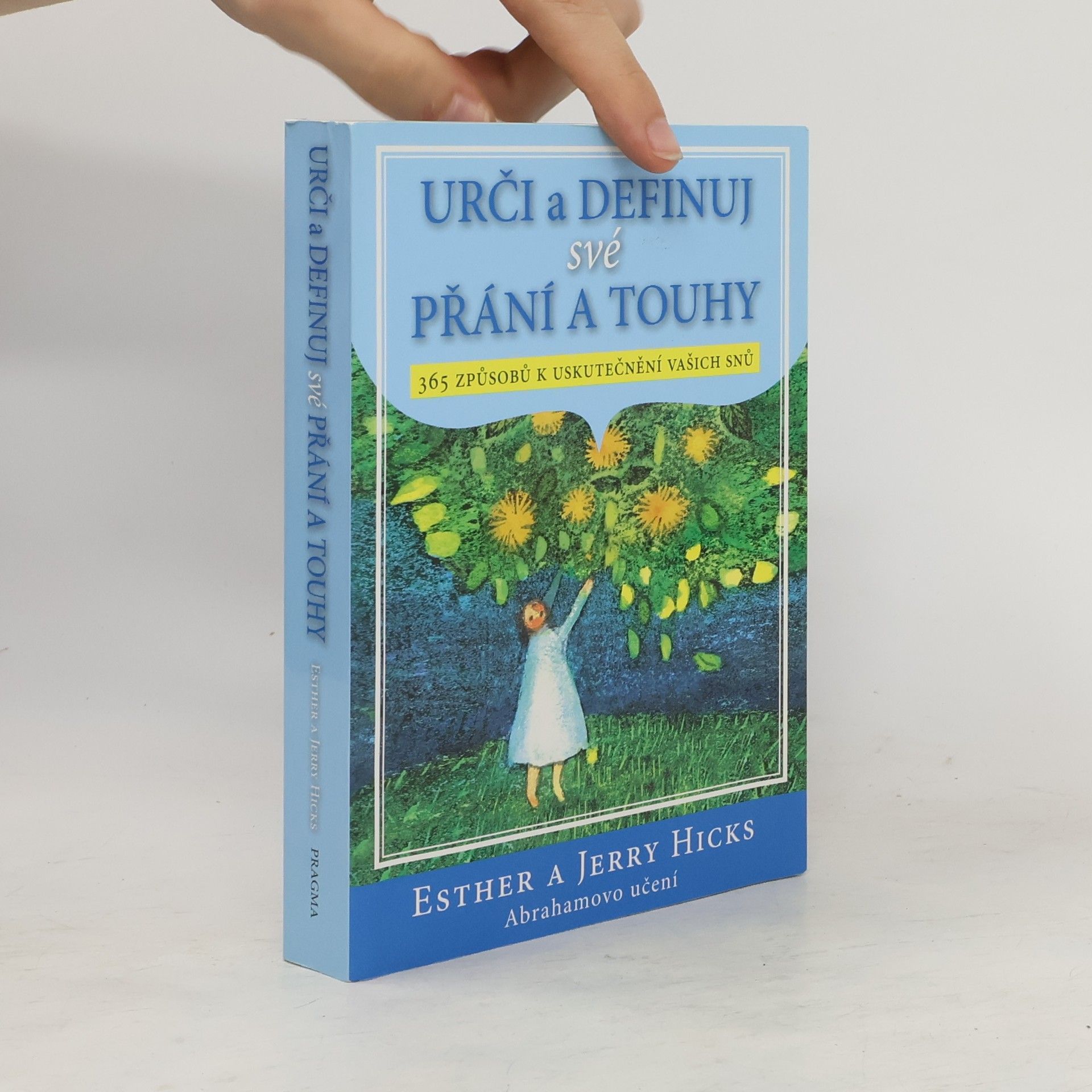 Esther Hicks Urči a definuj své přání a touhy