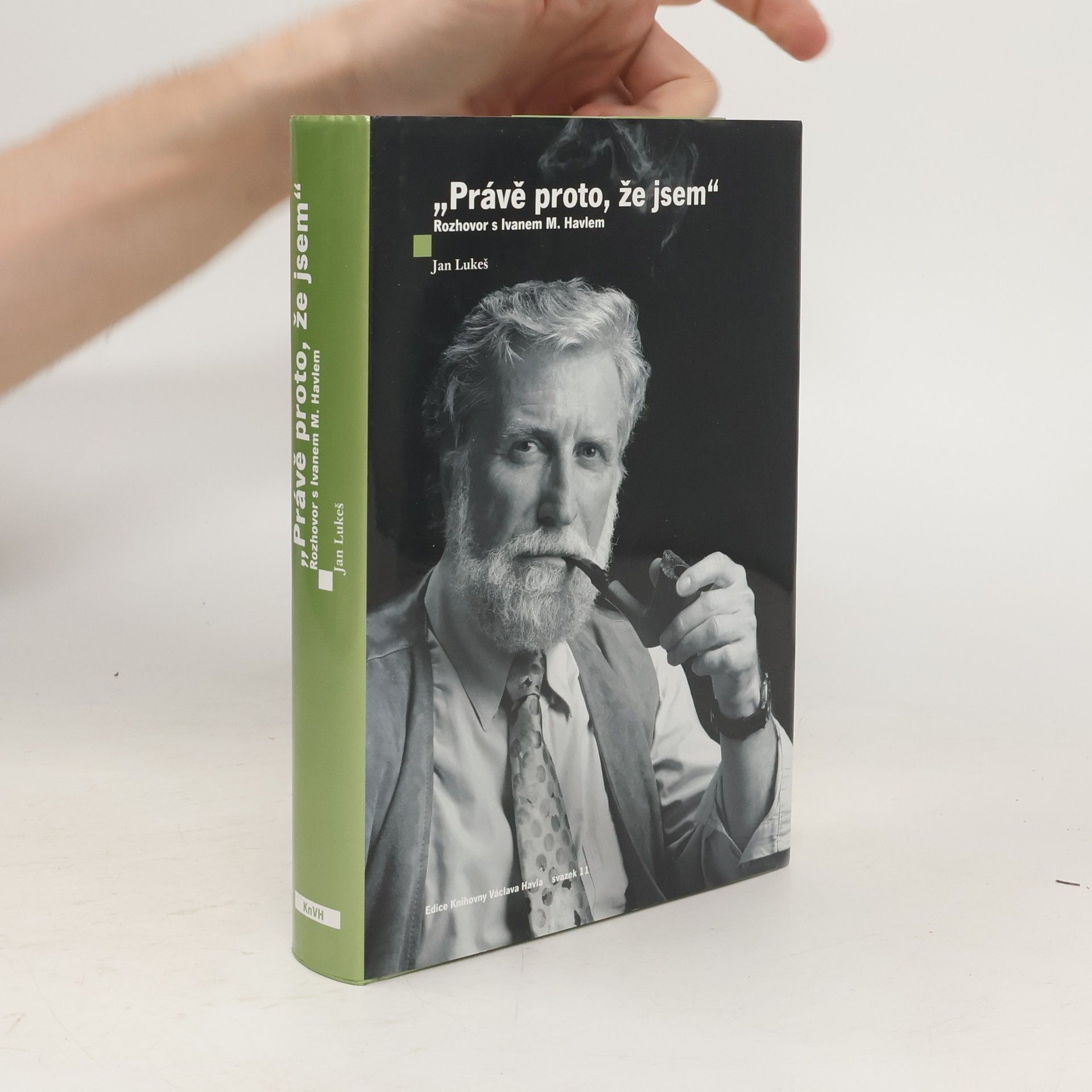 Jan Lukeš Právě proto, že jsem : rozhovor s Ivanem M. Havlem