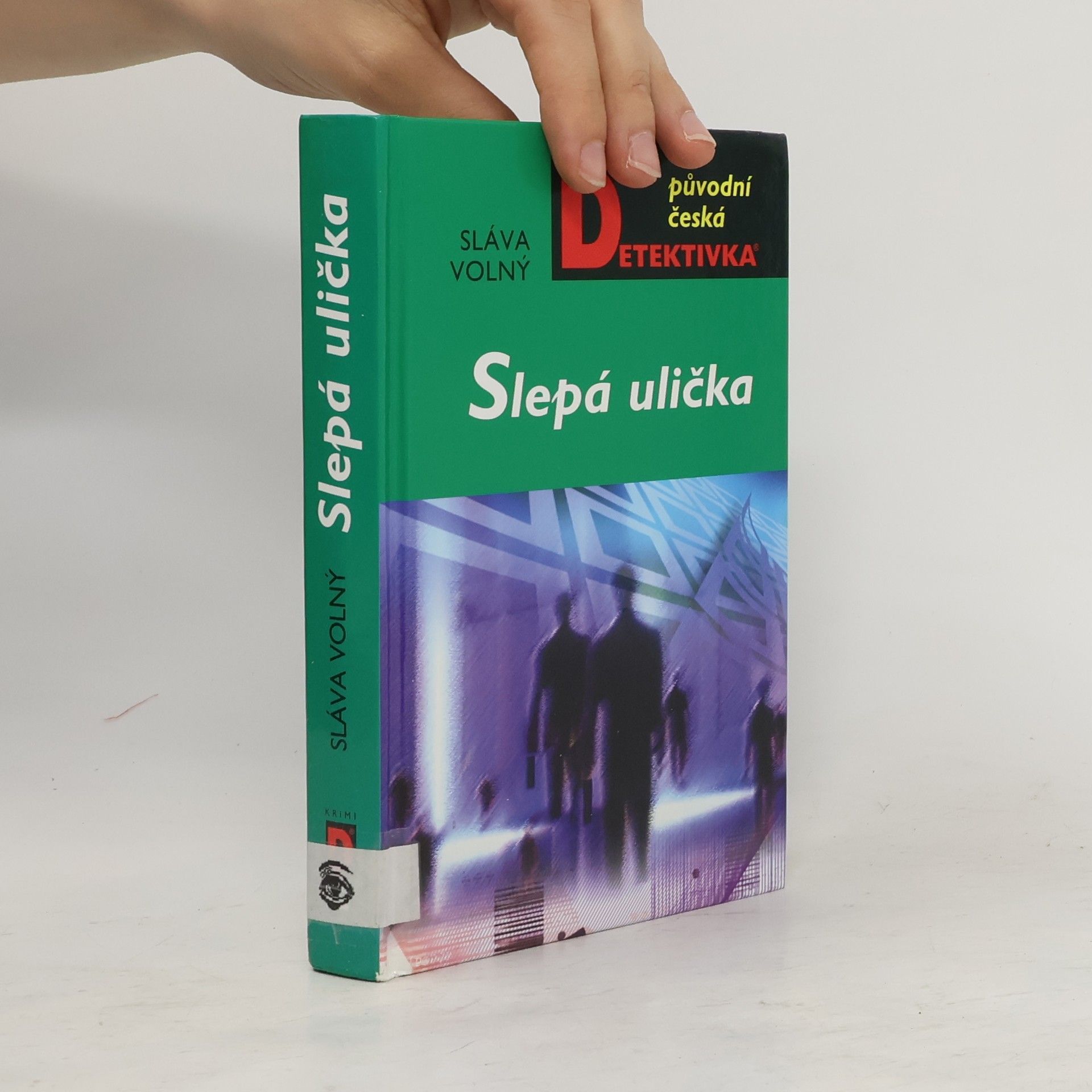 Sláva Volný Slepá ulička