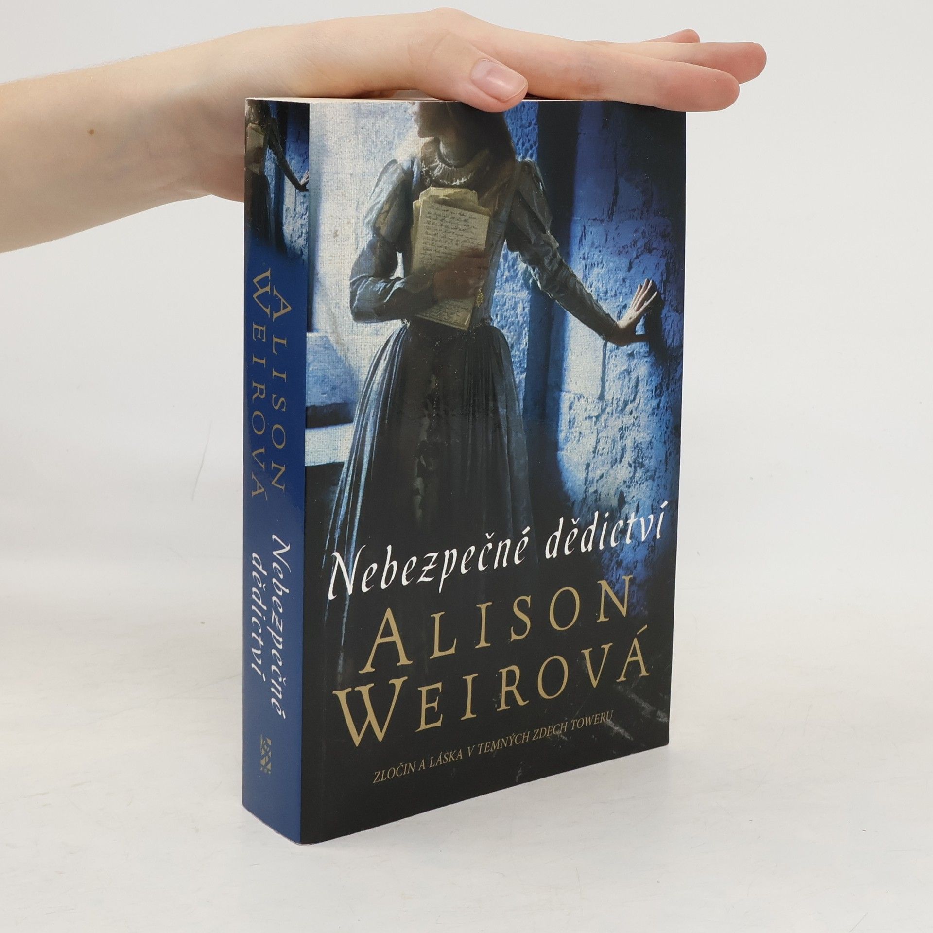 Alisom Weir Nebezpečné dědictví