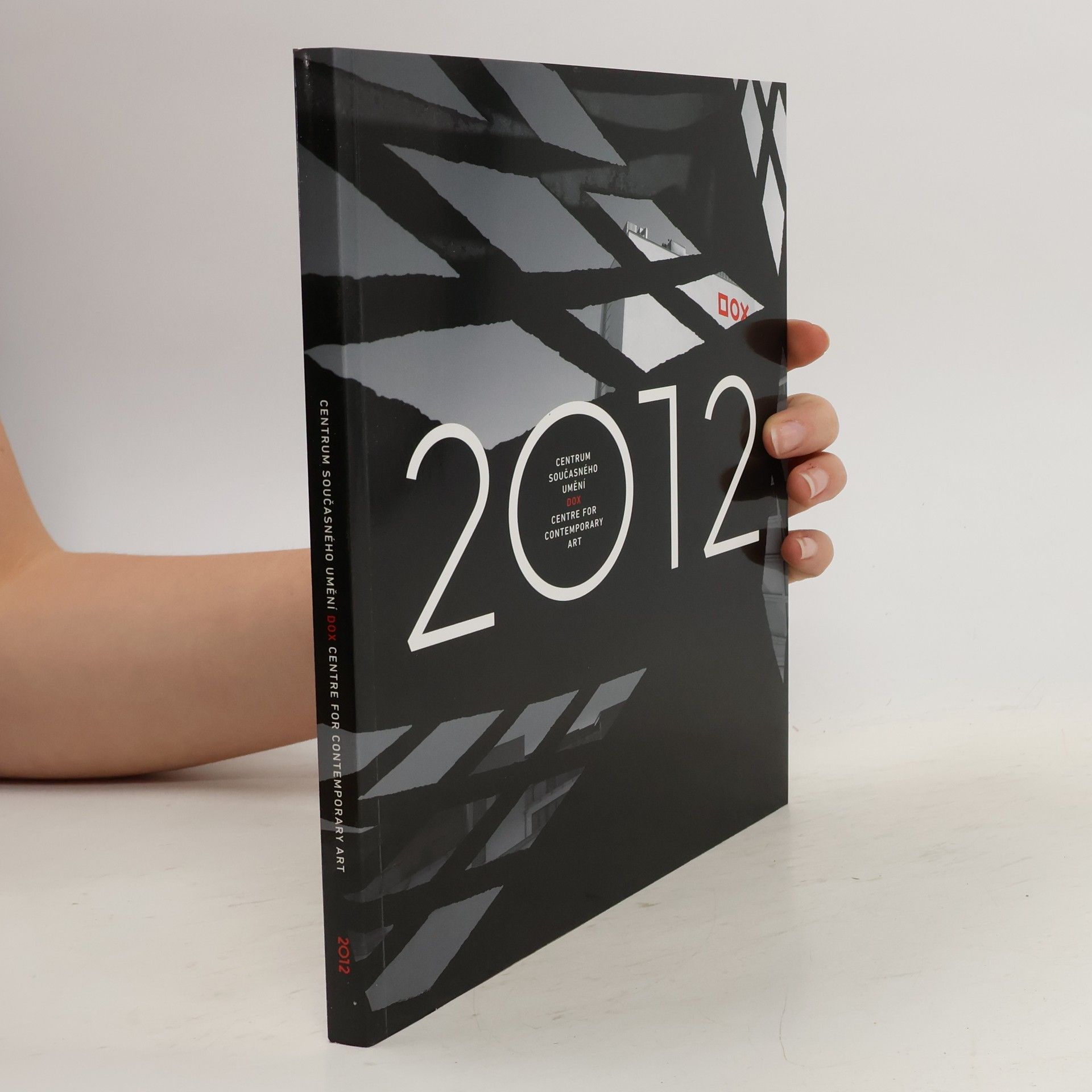Michaela Šilpochová Centrum současného umění DOX: výroční katalog 2012