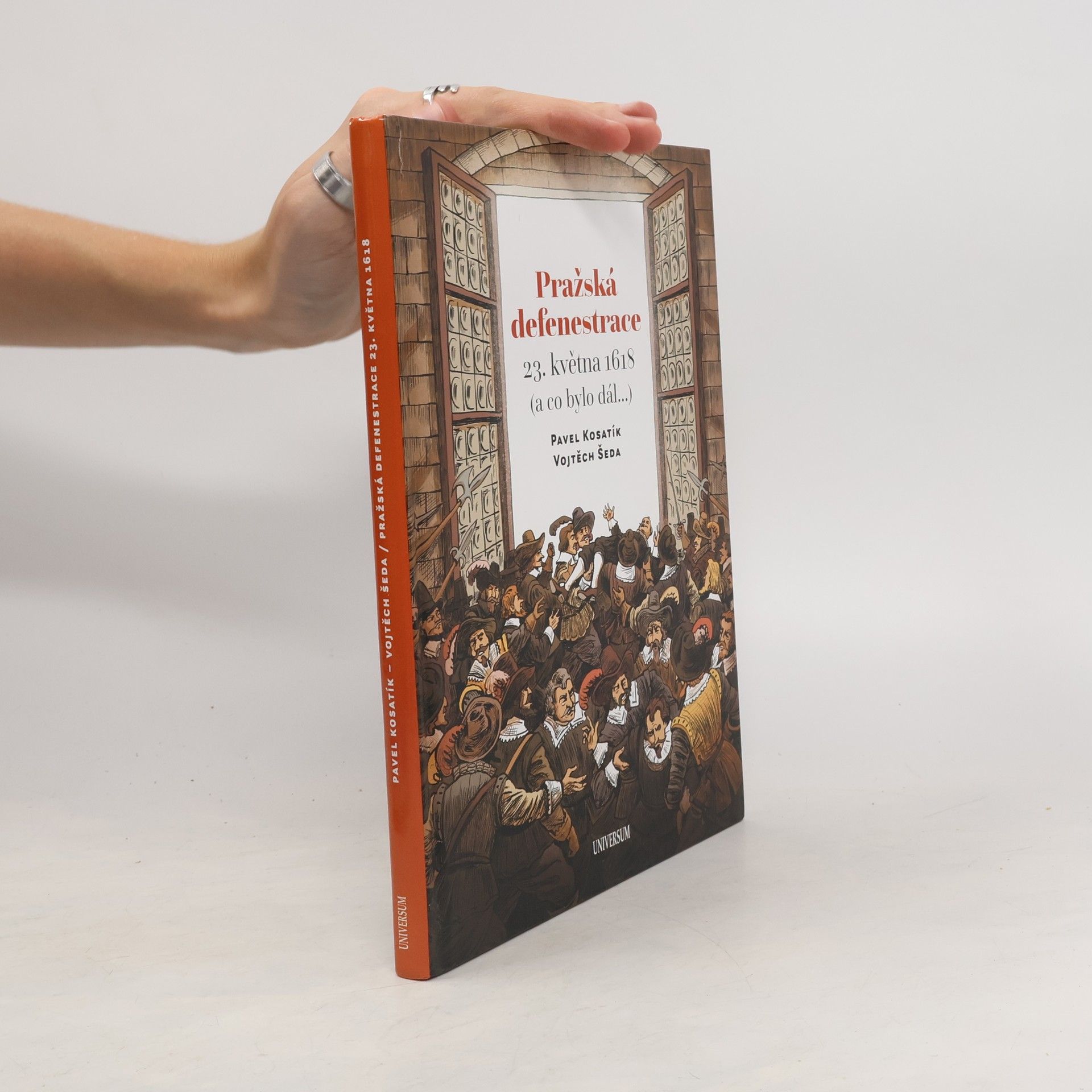 Pavel Kosatík Pražská defenestrace 23. května 1618 (a co bylo dál...)