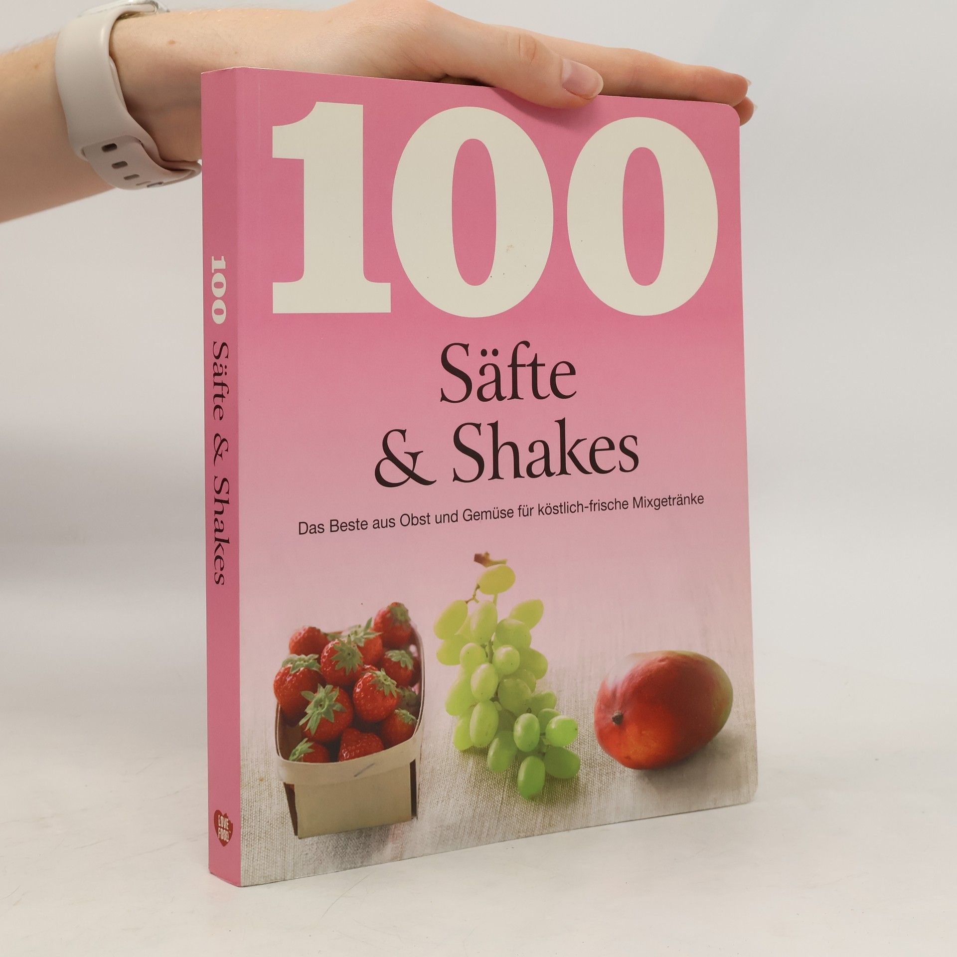Linda Doeser 100 Rezepte Säfte & Shakes