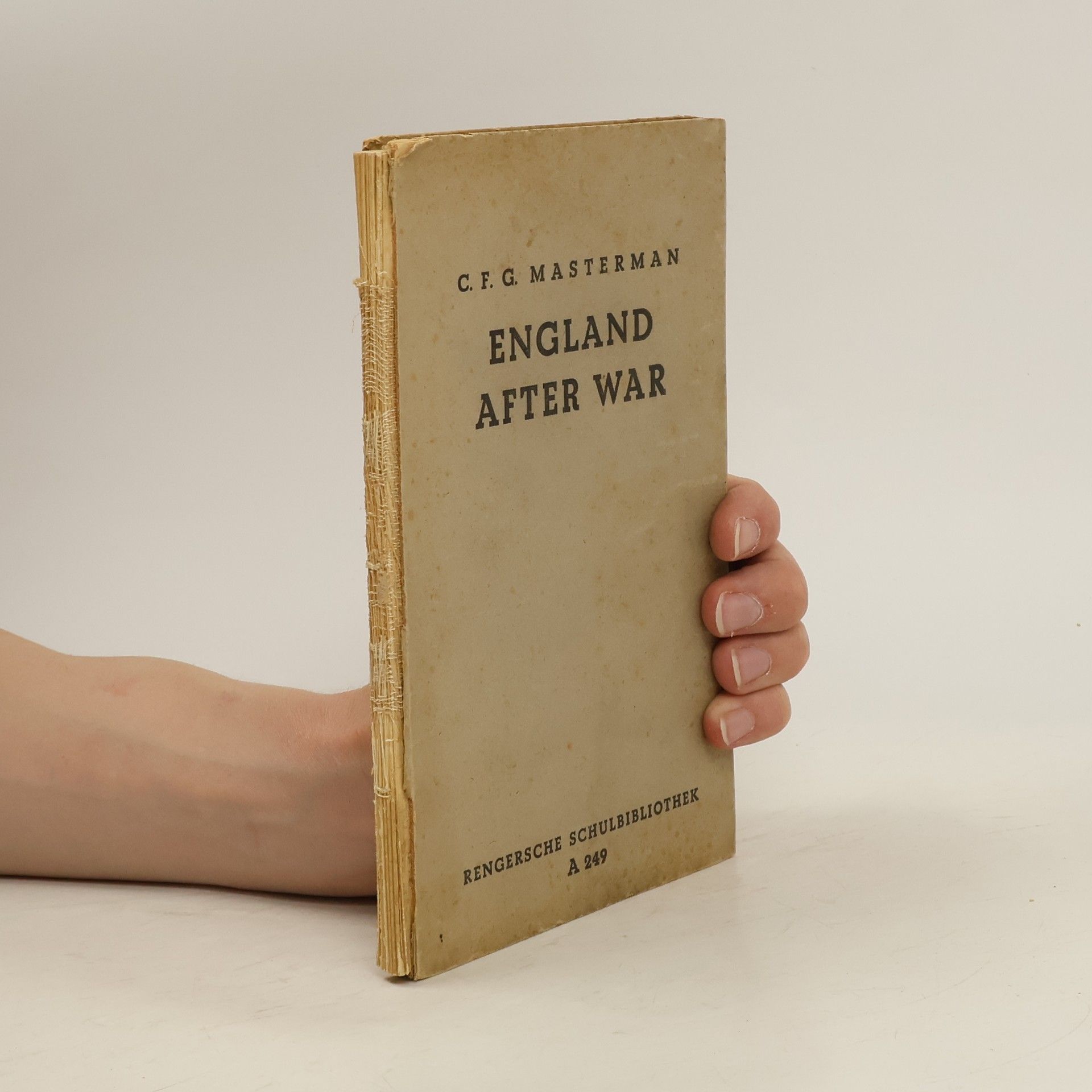 C. F. G. Masterman England after War