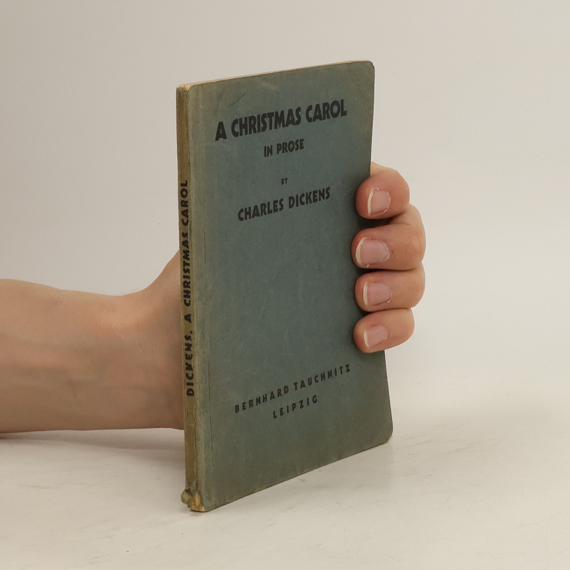 Charles Dickens A Christmas Carol in Prose