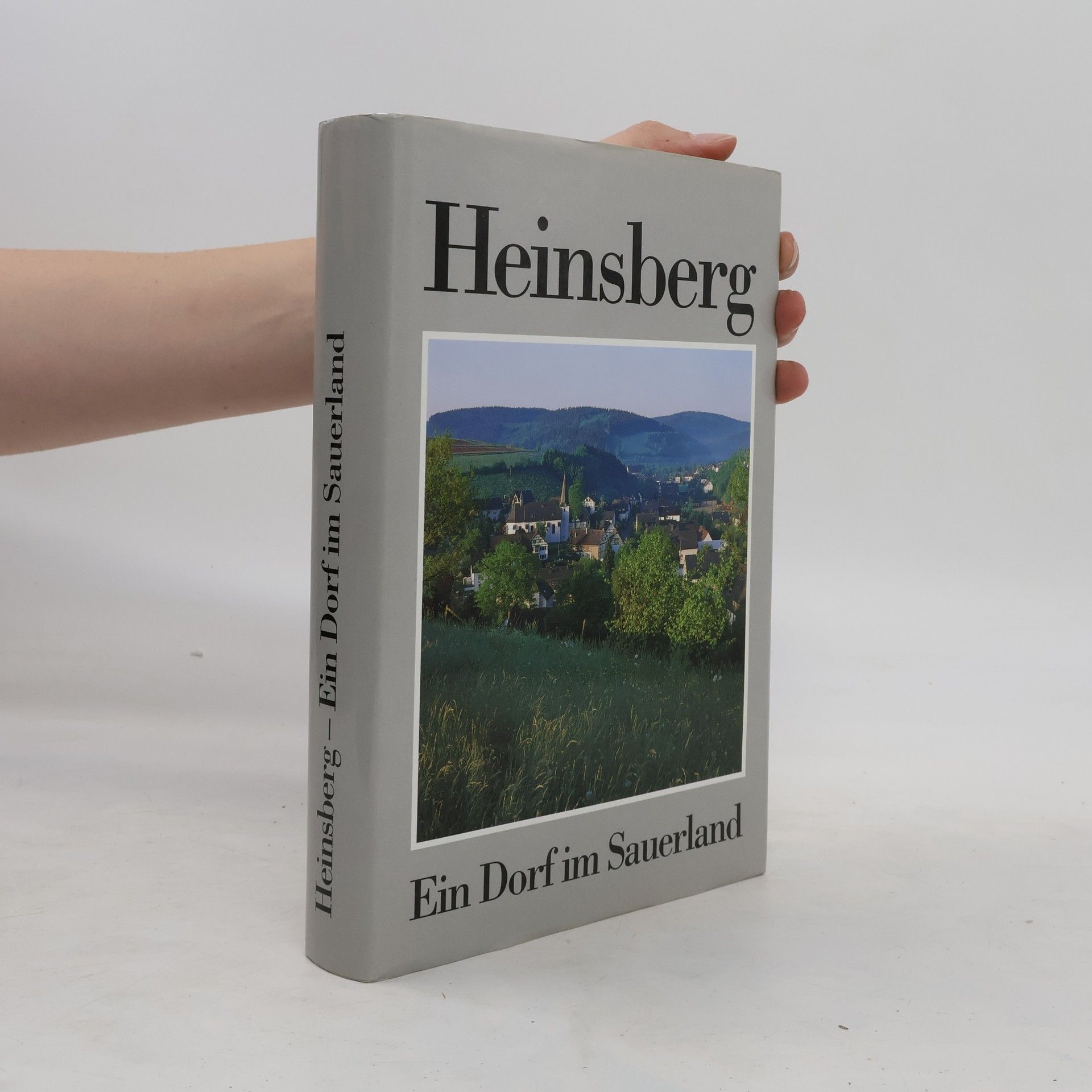 Autorenkollektiv Heinsberg. Ein Dorf im Sauerland