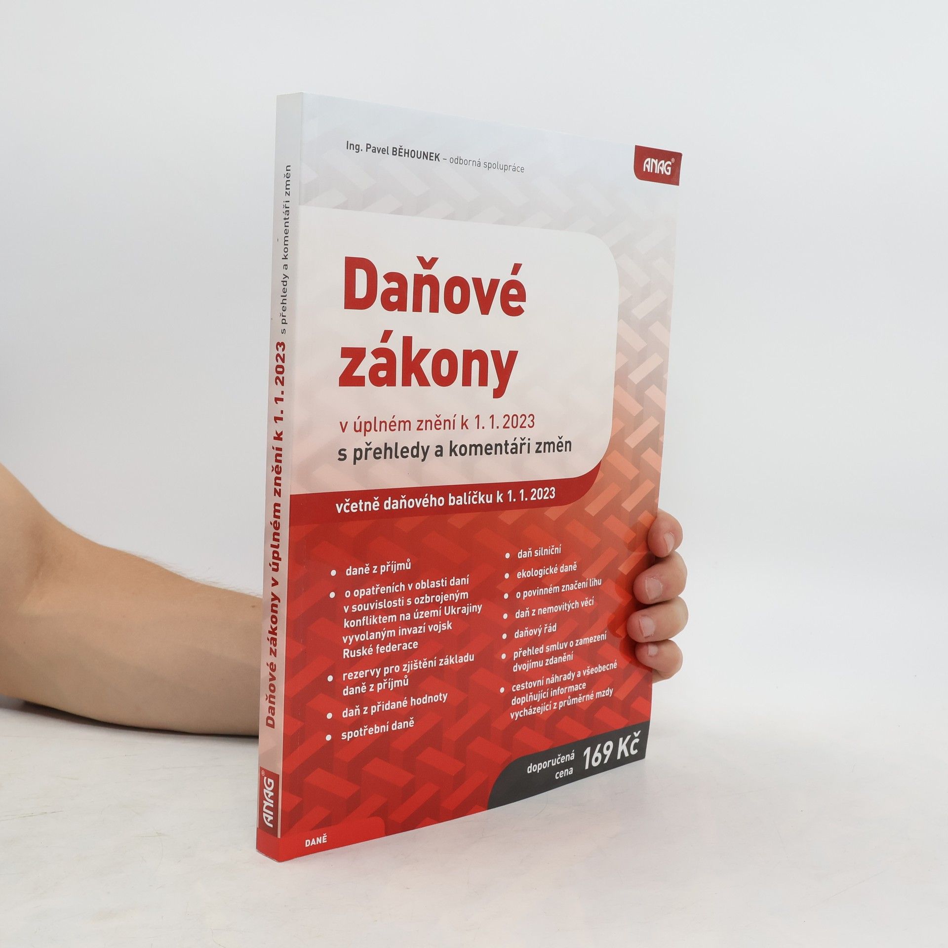 Pavel Běhounek Daňové zákony: v úplném znění k 1.1.2023 s přehledy a komentáři změn
