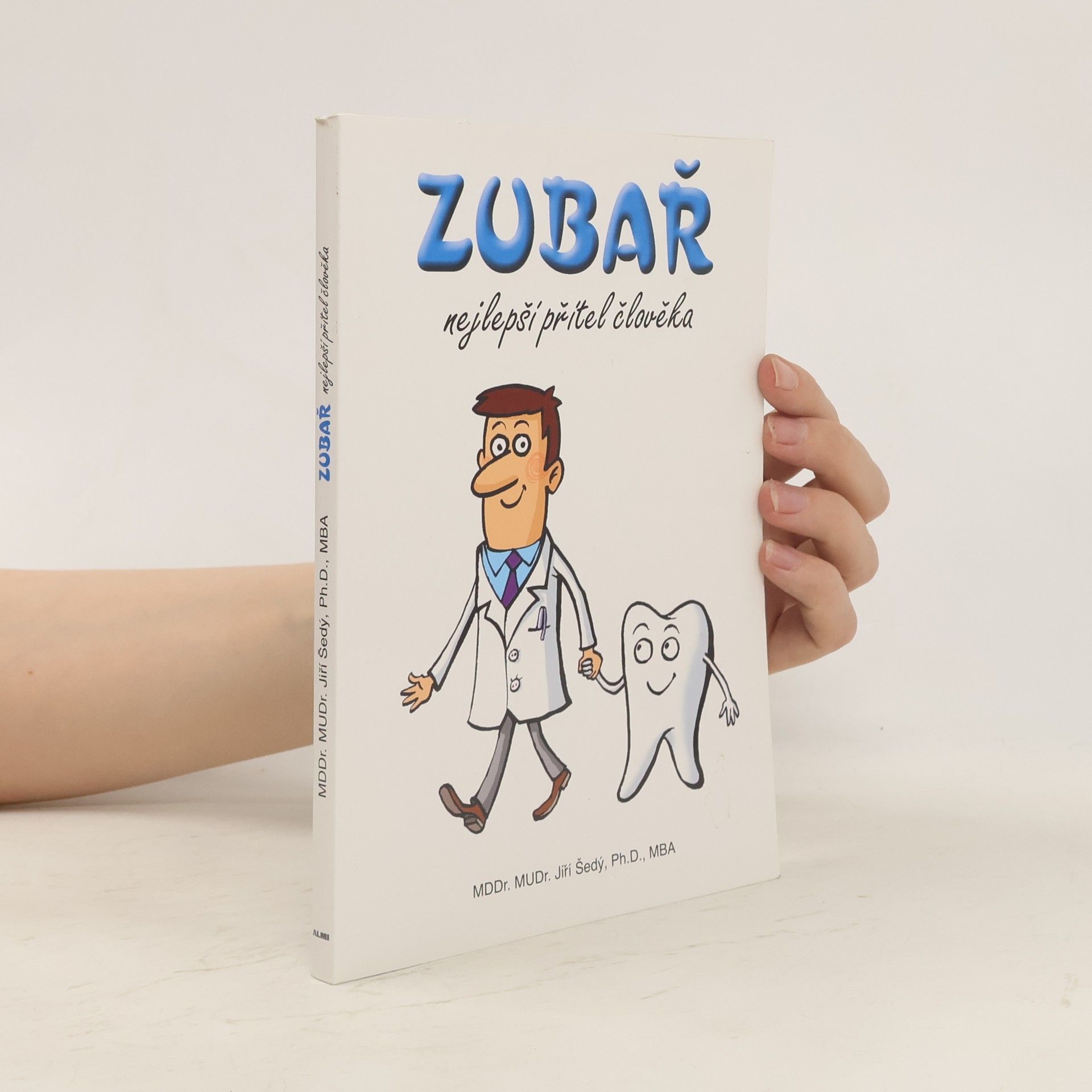 Jiří Šedý Zubař - nejlepší přítel člověka