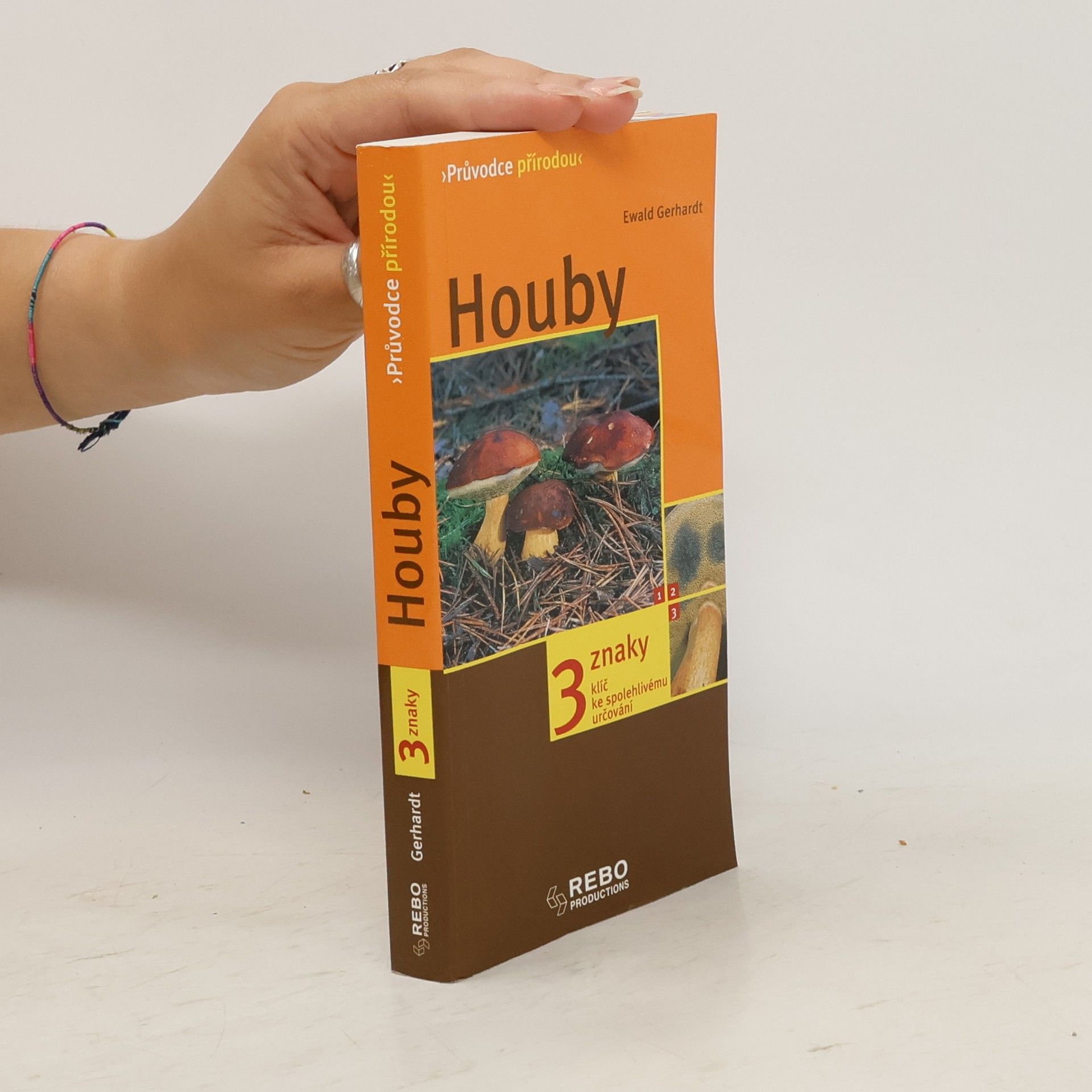 Ewald Gerhardt Houby: Klíč ke spolehlivému určování - 3 znaky