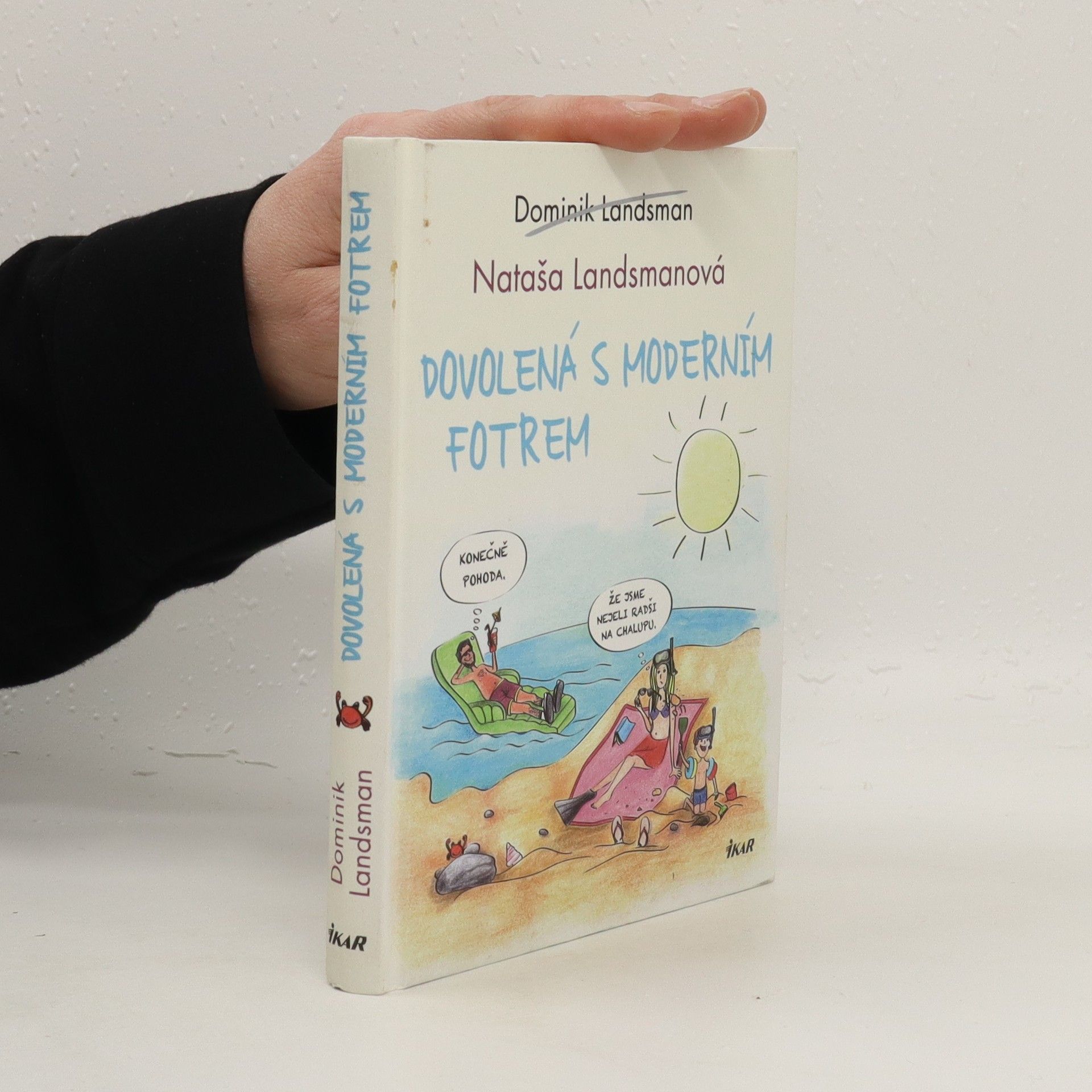 Dominik Landsman Dovolená s moderním fotrem
