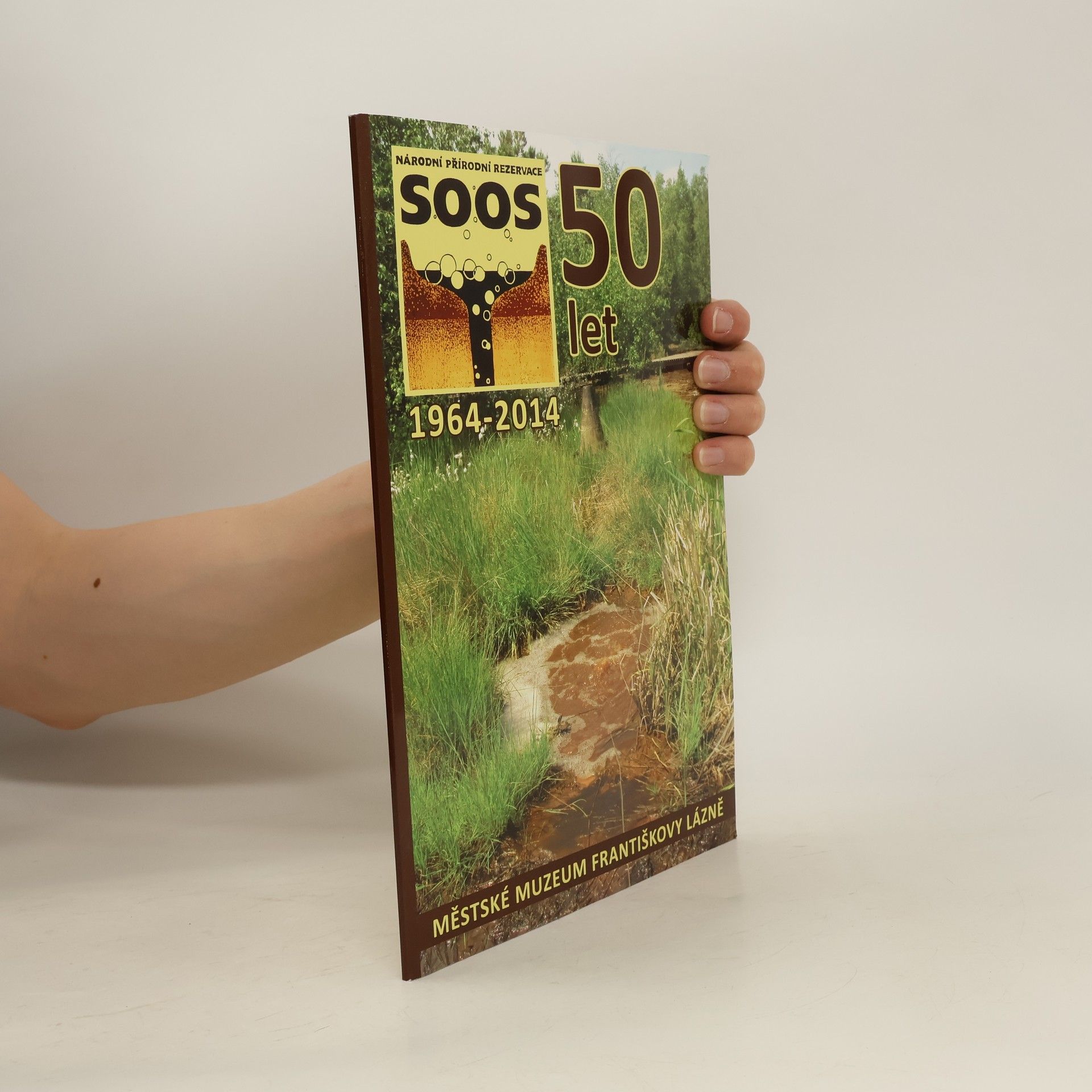 Autorenkollektiv 50 let Národní přírodní rezervace SOOS 1964 - 2014