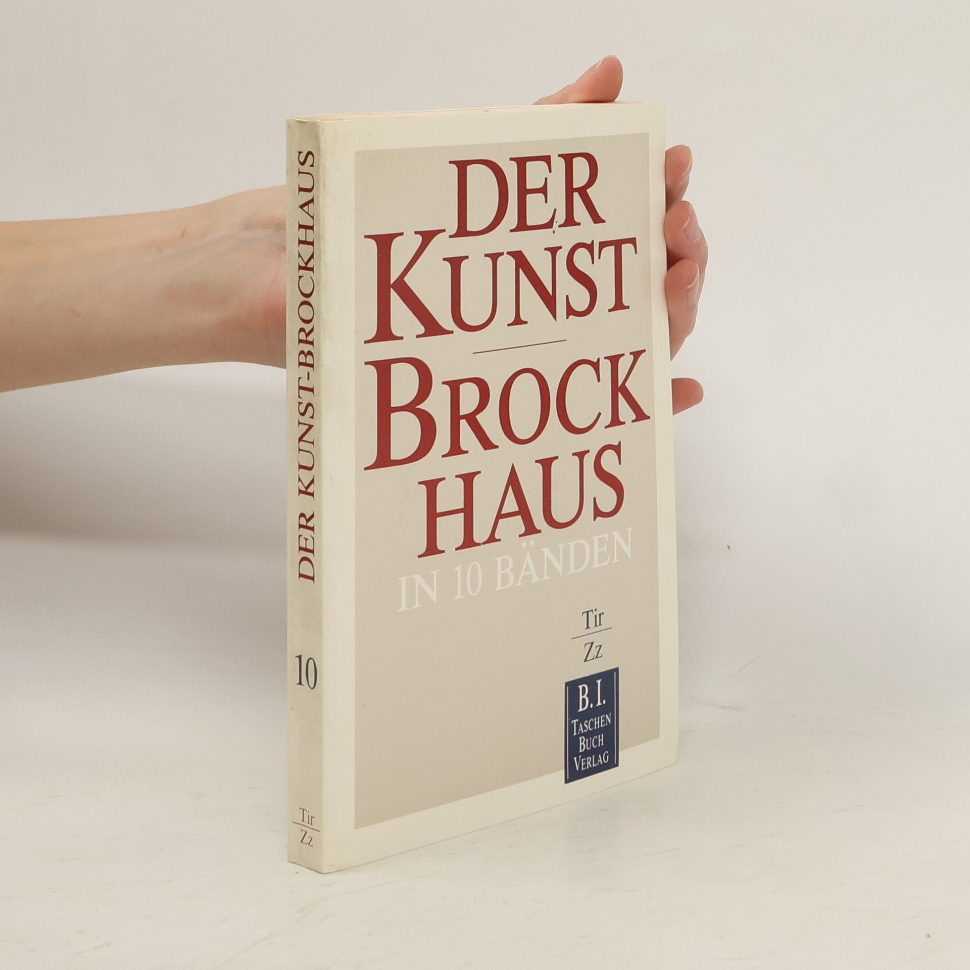 Collective Der Kunst-Brockhaus. Tir - Zz.