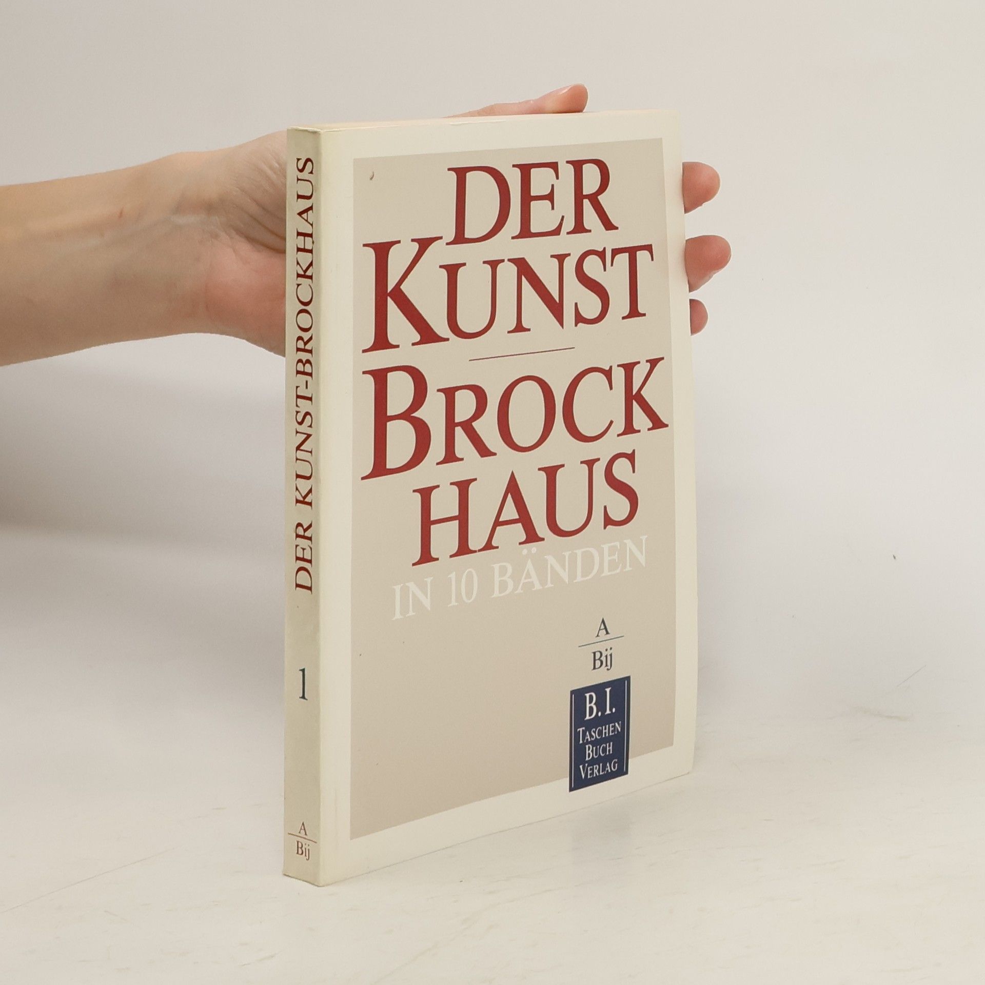 Autorenkollektiv Der Kunst-Brockhaus. A - Bij.