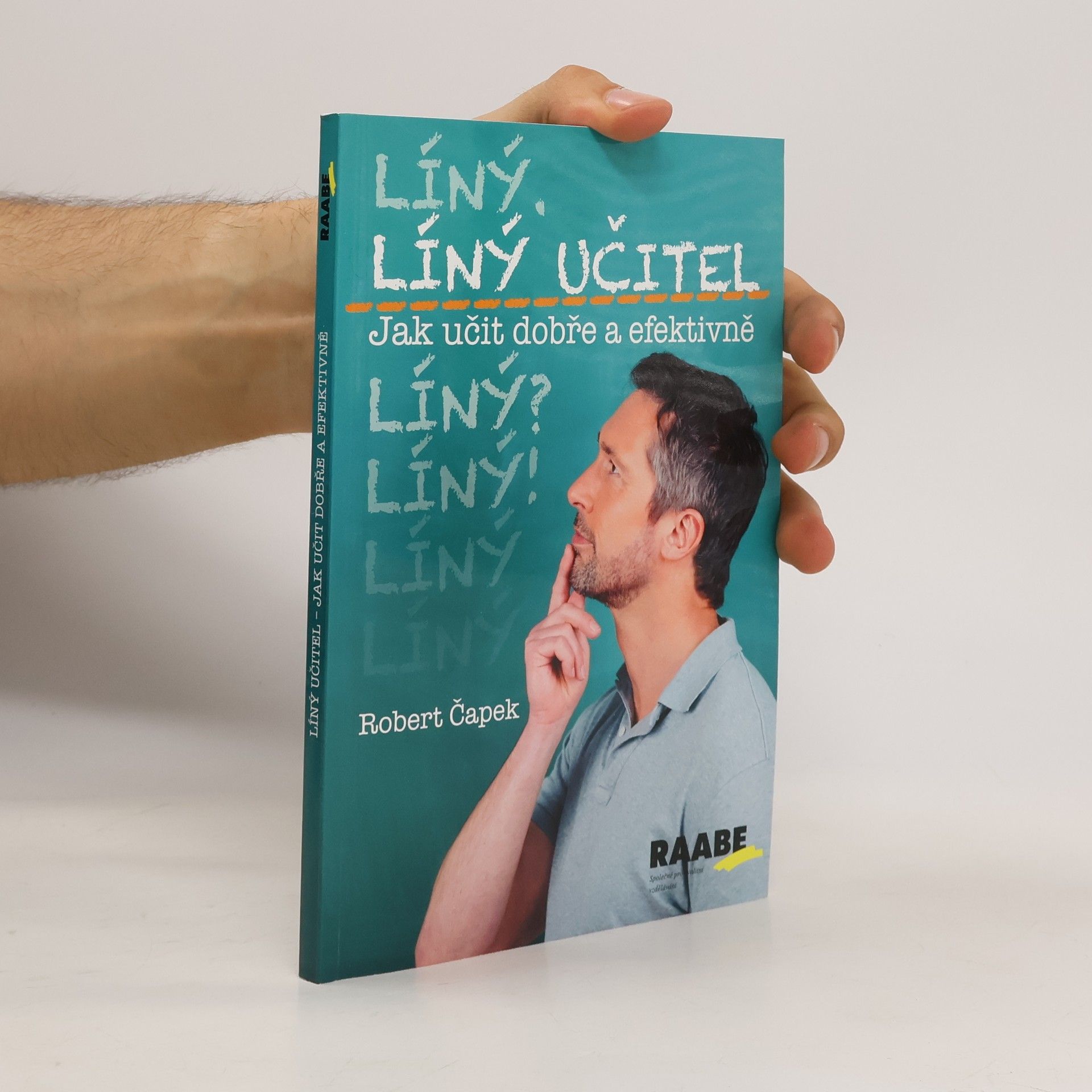 Robert Capek Líný učitel – Jak učit dobře a efektivně