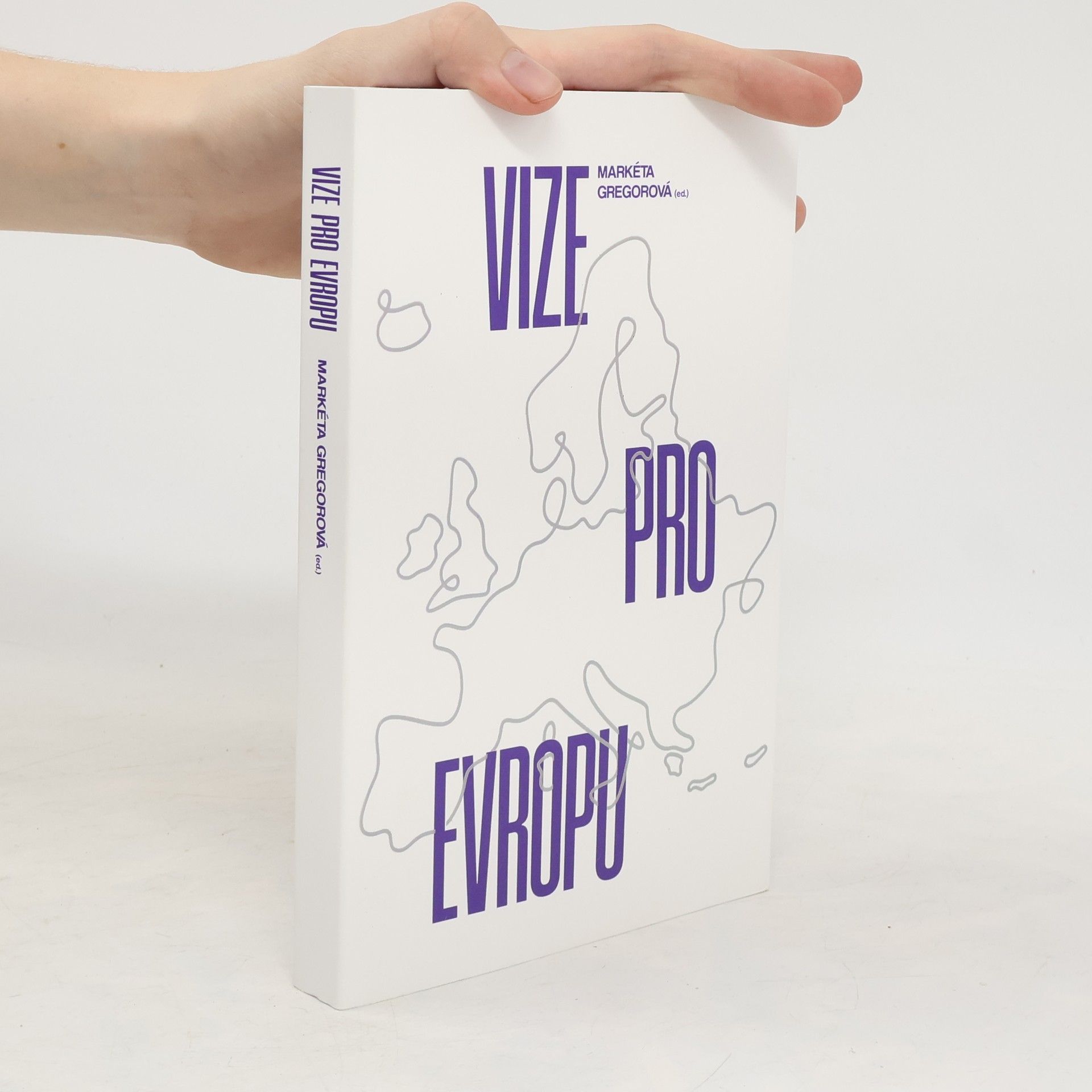 Markéta Gregorová Vize pro Evropu